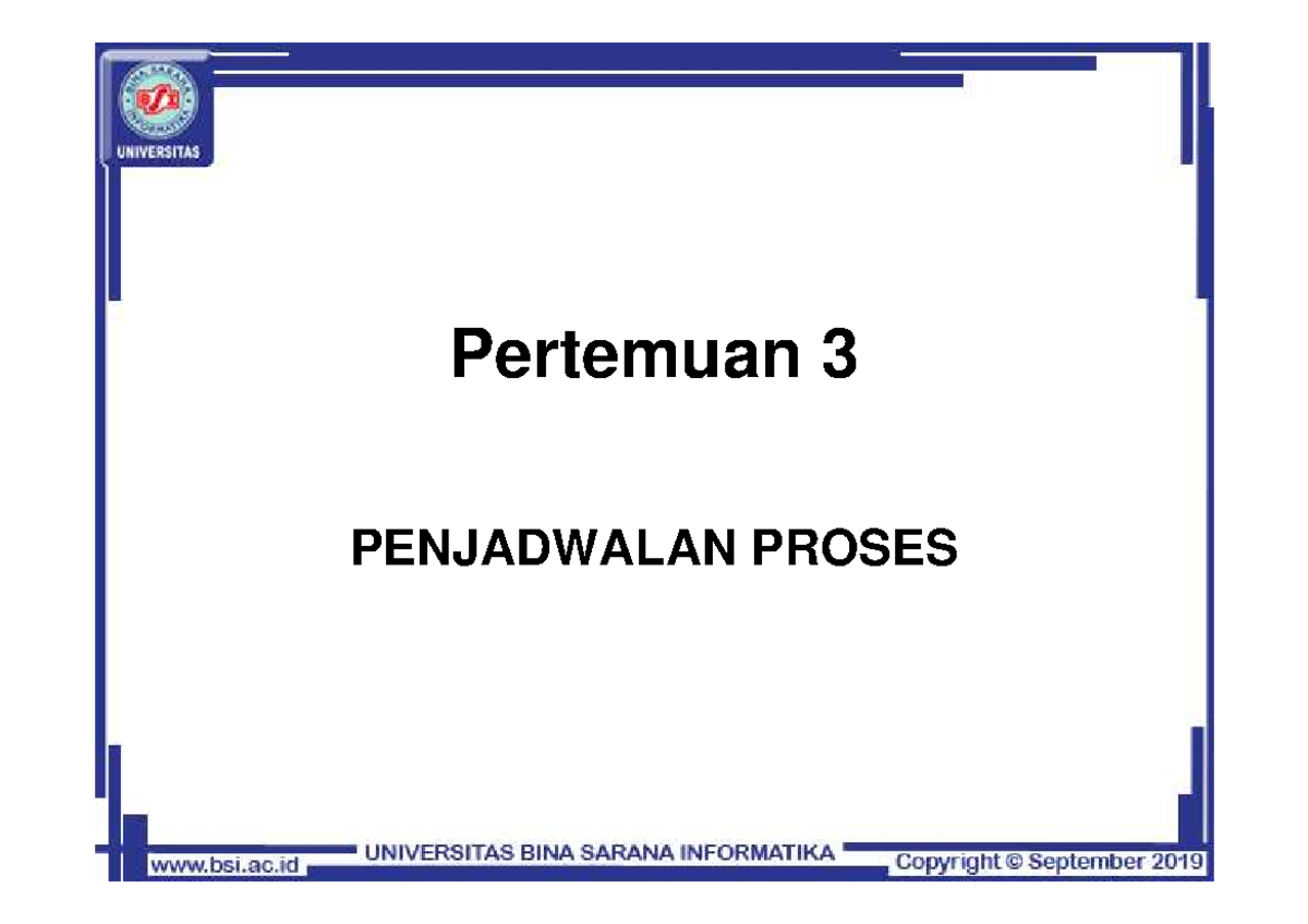 3. Penjadwalan Proses - Binasarana Informatika Sistem Operasi Lecture ...