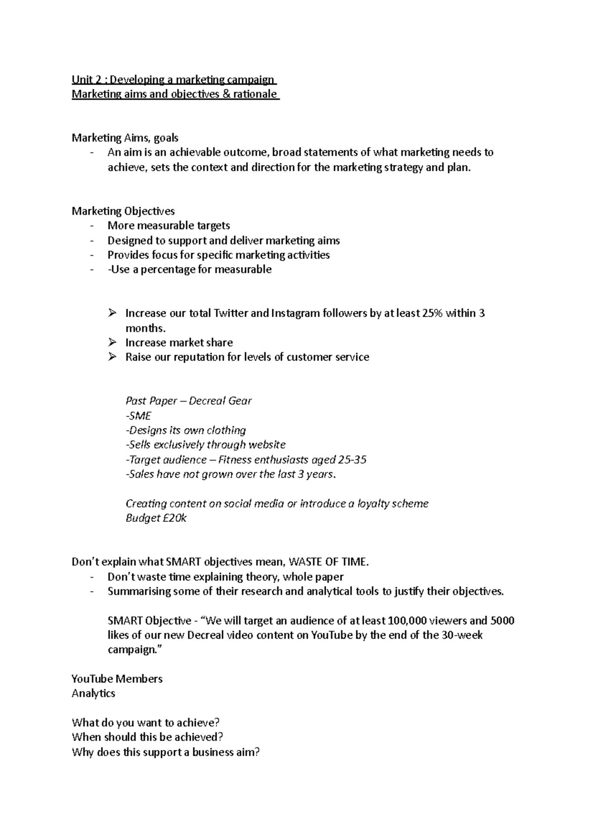 Unit 2 notes - Unit 2 : Developing a marketing campaign Marketing aims ...