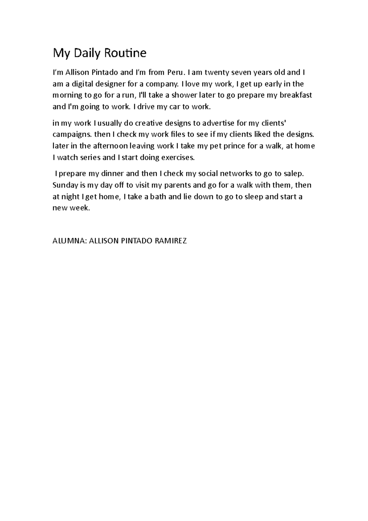 My Daily Routine Allison Pintado - I am twenty seven years old and I am ...