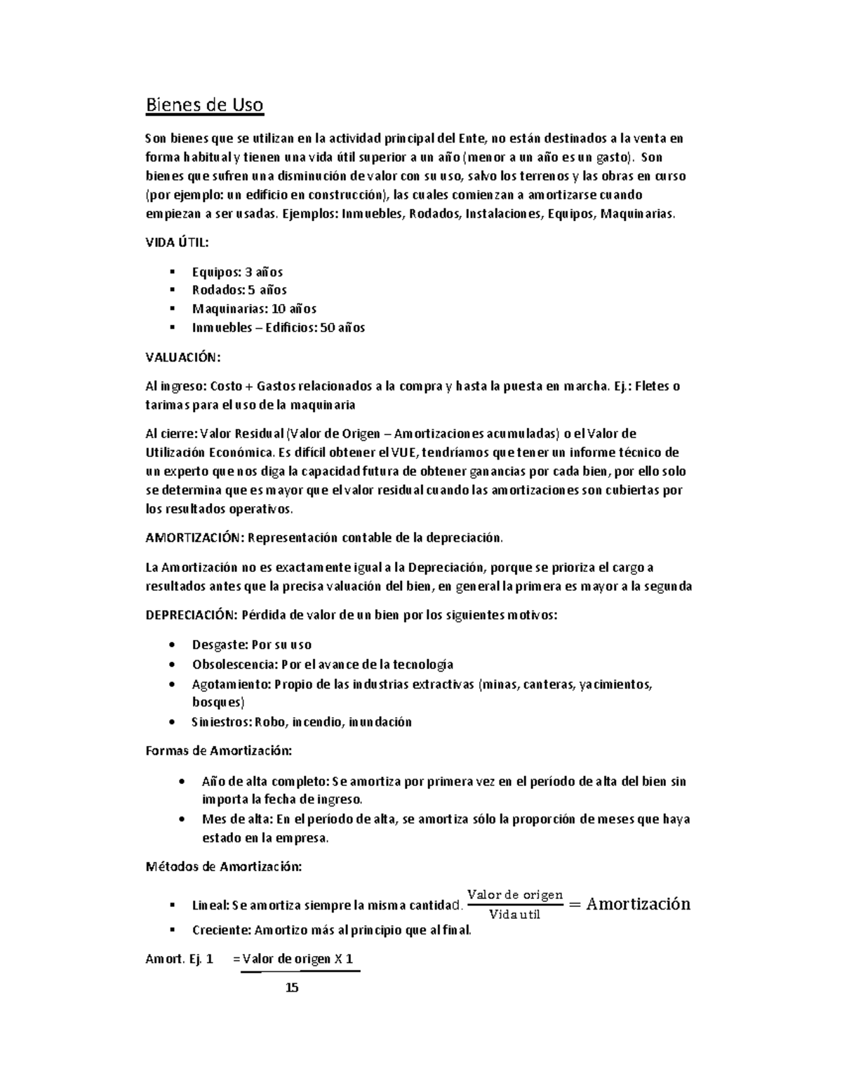Contabilidad 2do Parcial - Bienes de Uso Son bienes que se utilizan en ...