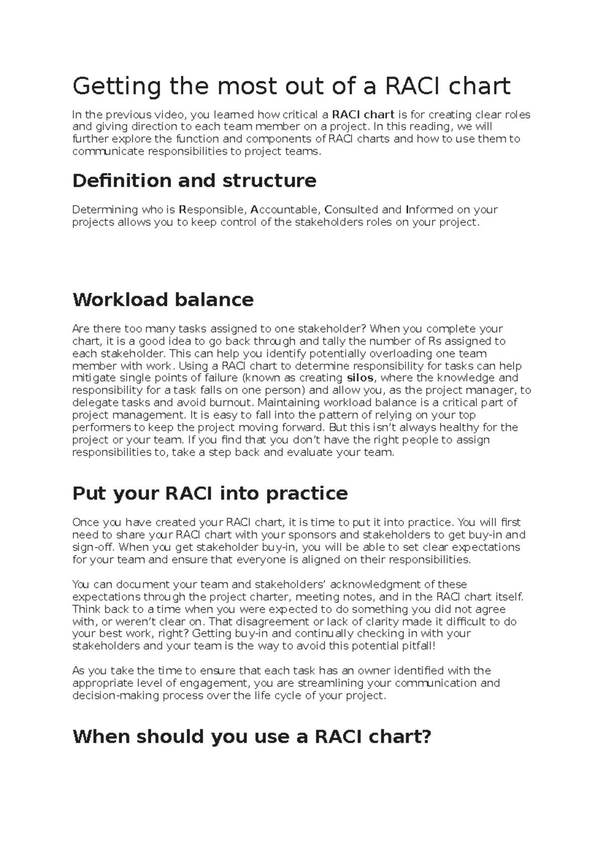 Getting the most out of a RACI chart - In this reading, we will further