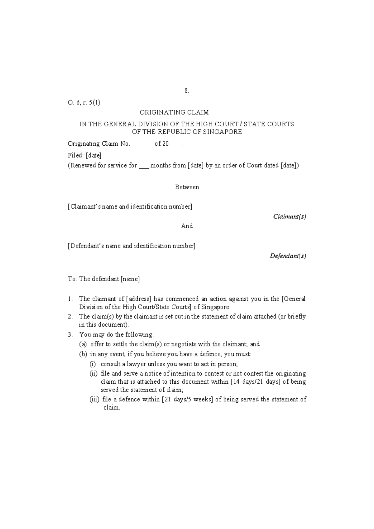 Originating Claim (Form 8) - 8. O. 6, r. 5(1) ORIGINATING CLAIM IN THE ...