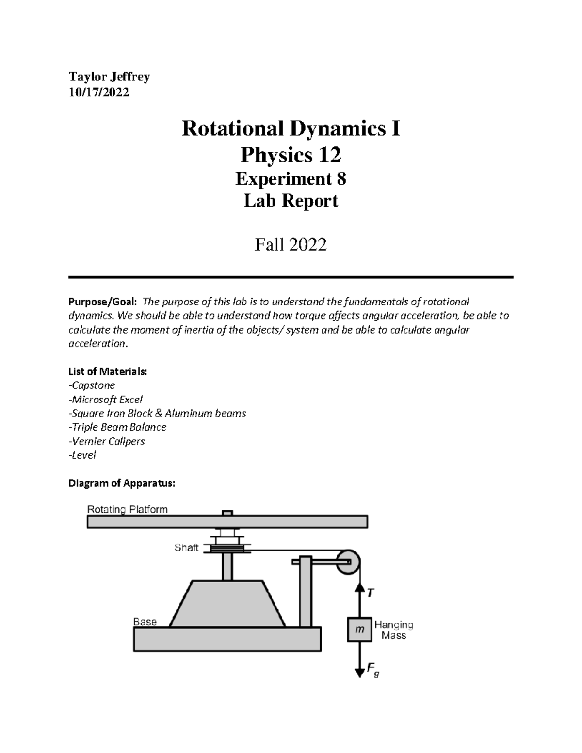 Experiment 8 Report - Taylor Jeffrey 10/17/ Rotational Dynamics I ...