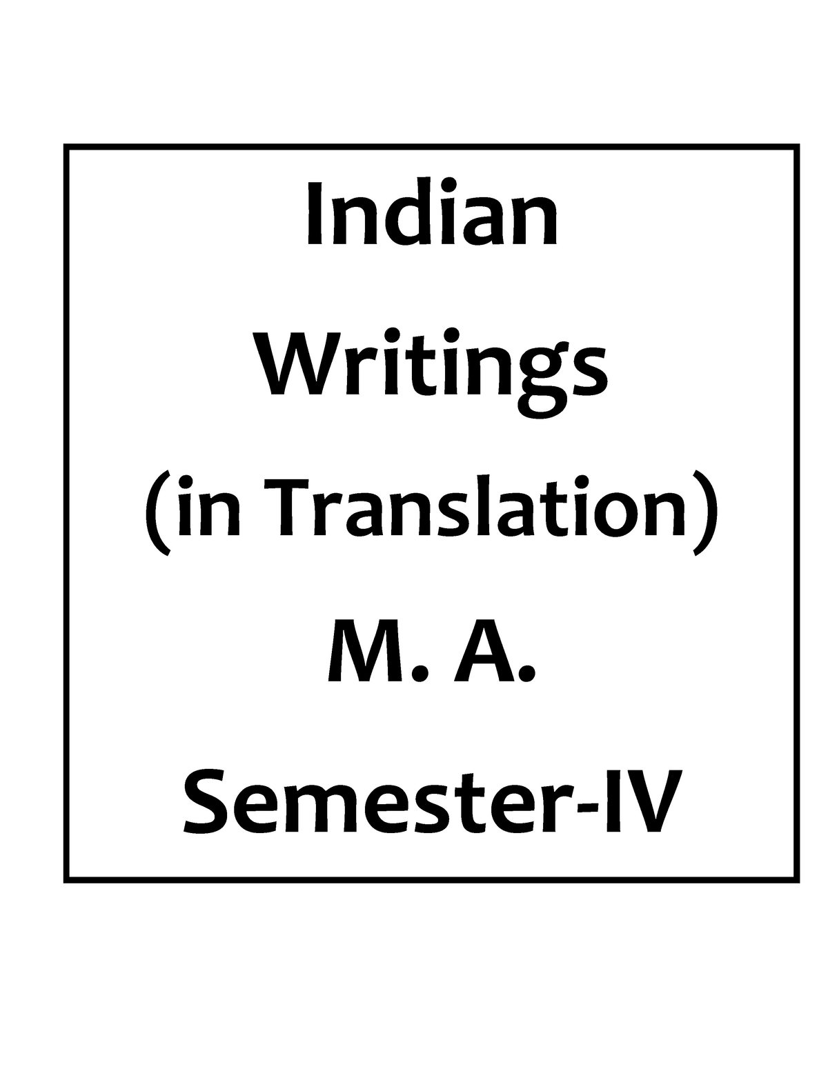 Indian Writing In Translation Indian Writings in Translation M A 