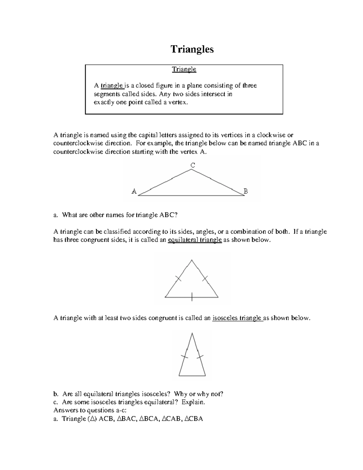 Triangles Triangles Triangle A triangle is a closed figure in a plane