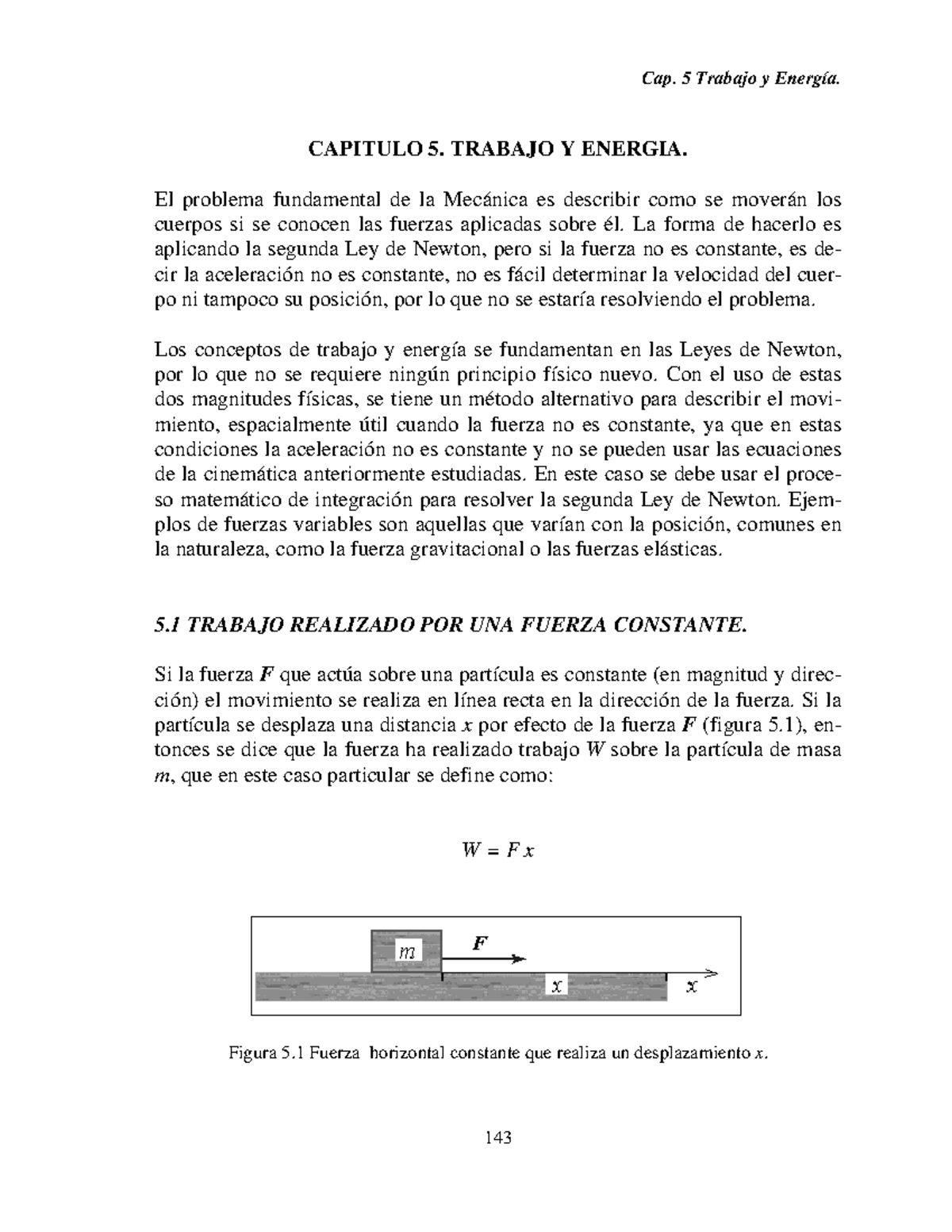 Cap5 - Trabajo Y Energia - CAPITULO 5. TRABAJO Y ENERGIA. El Problema ...