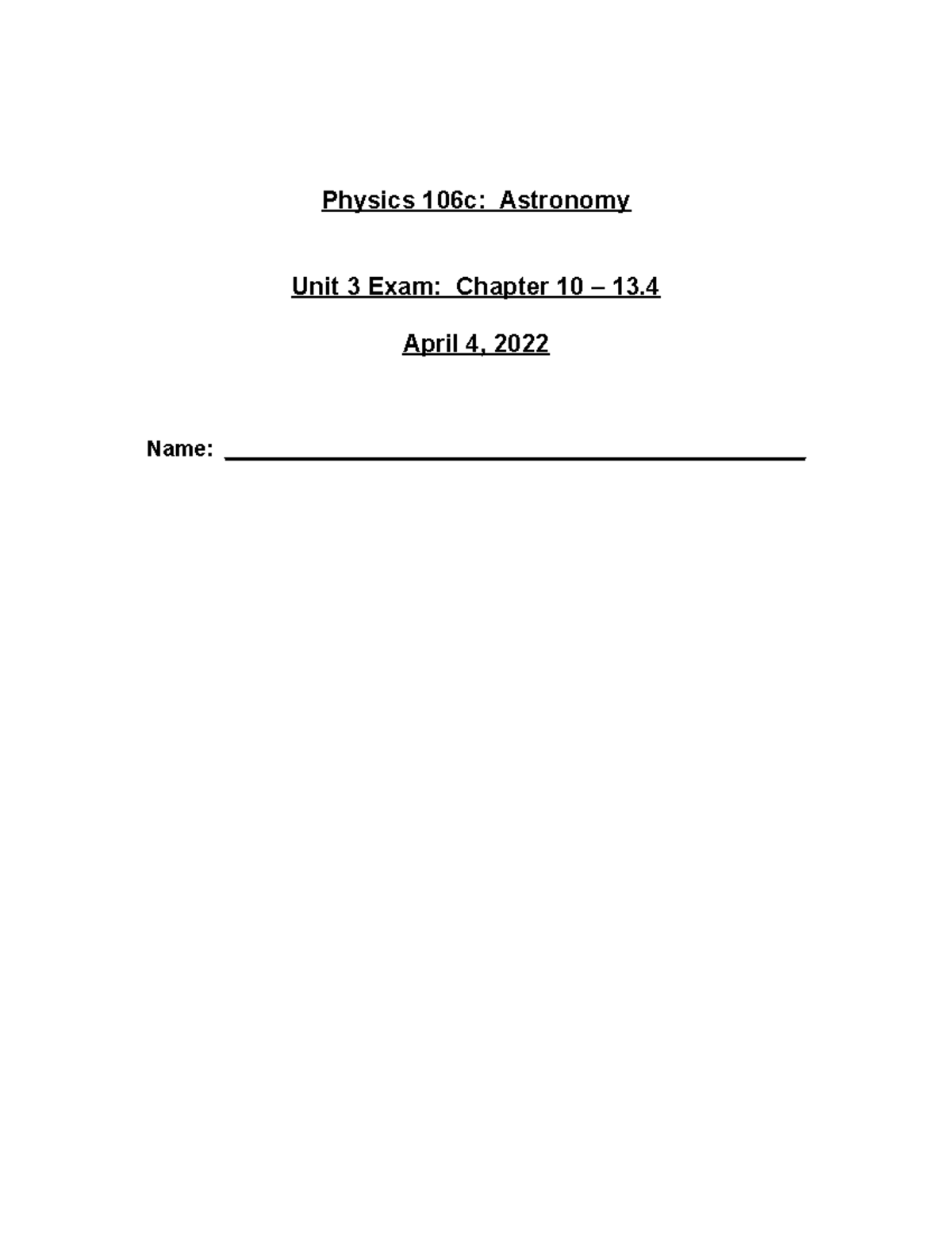 Exam 3 Winter 2022[1542] - Physics 106c: Astronomy Unit 3 Exam: Chapter ...