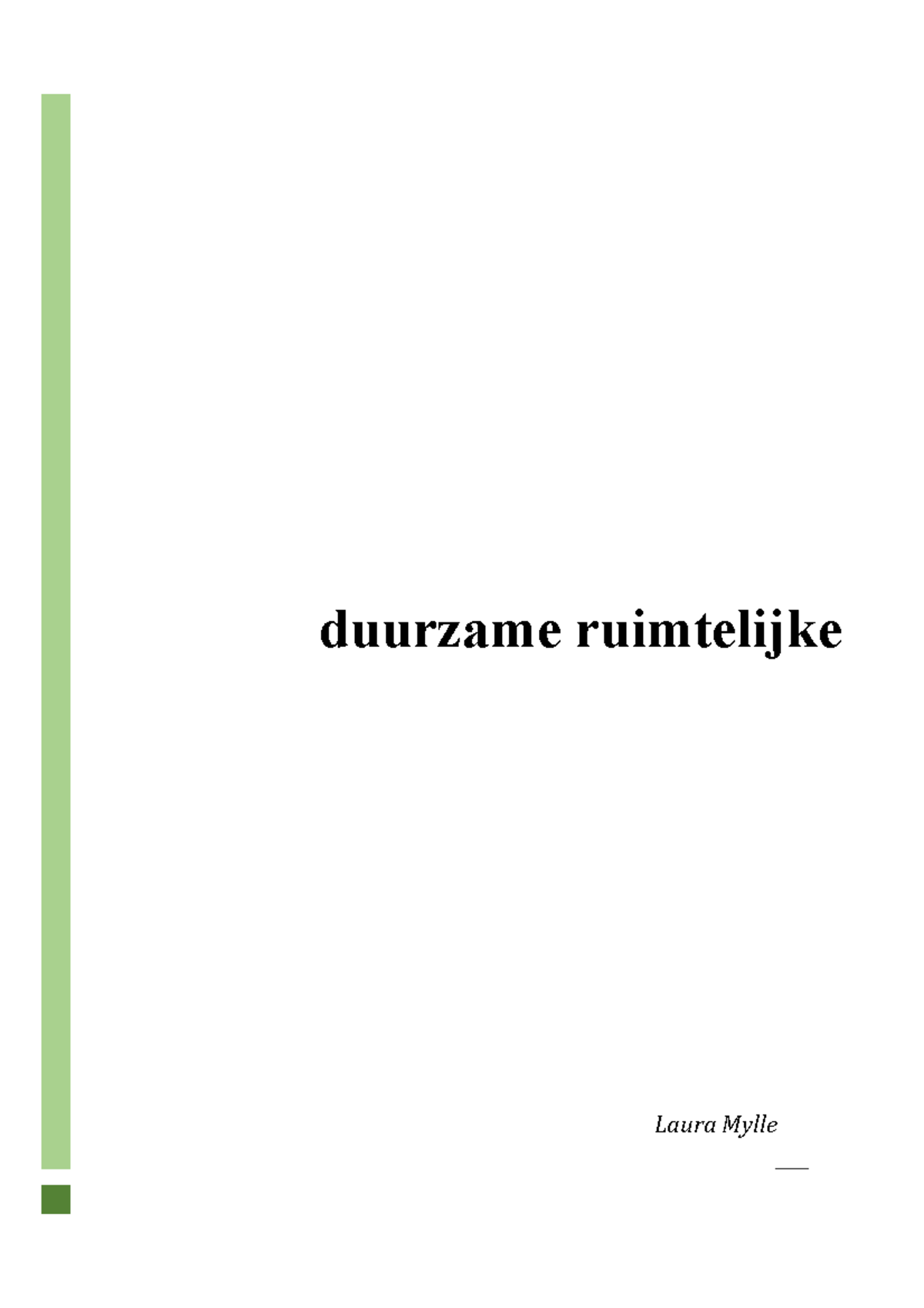 Duurzame Ruimtelijke Ontwikkeling Samenvatting - Laura Mylle Duurzame ...