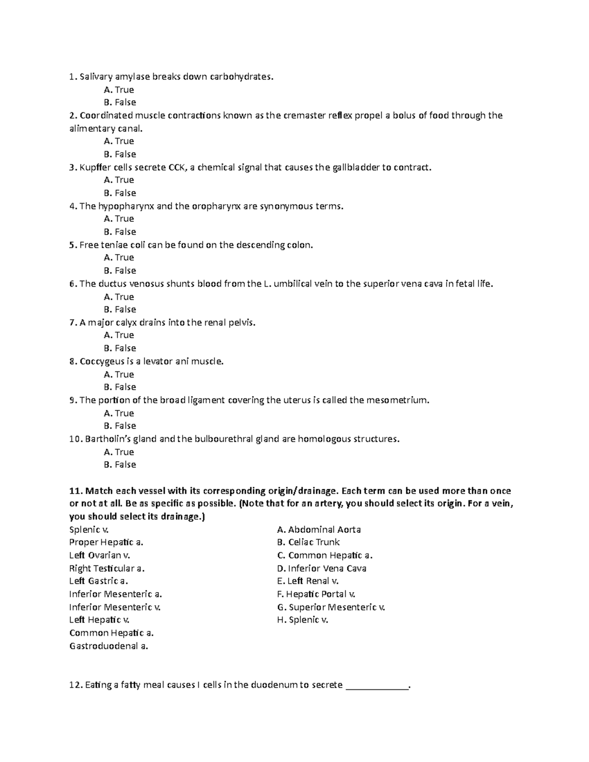 Lab Homework 3 - Salivary amylase breaks down carbohydrates. A. True B ...