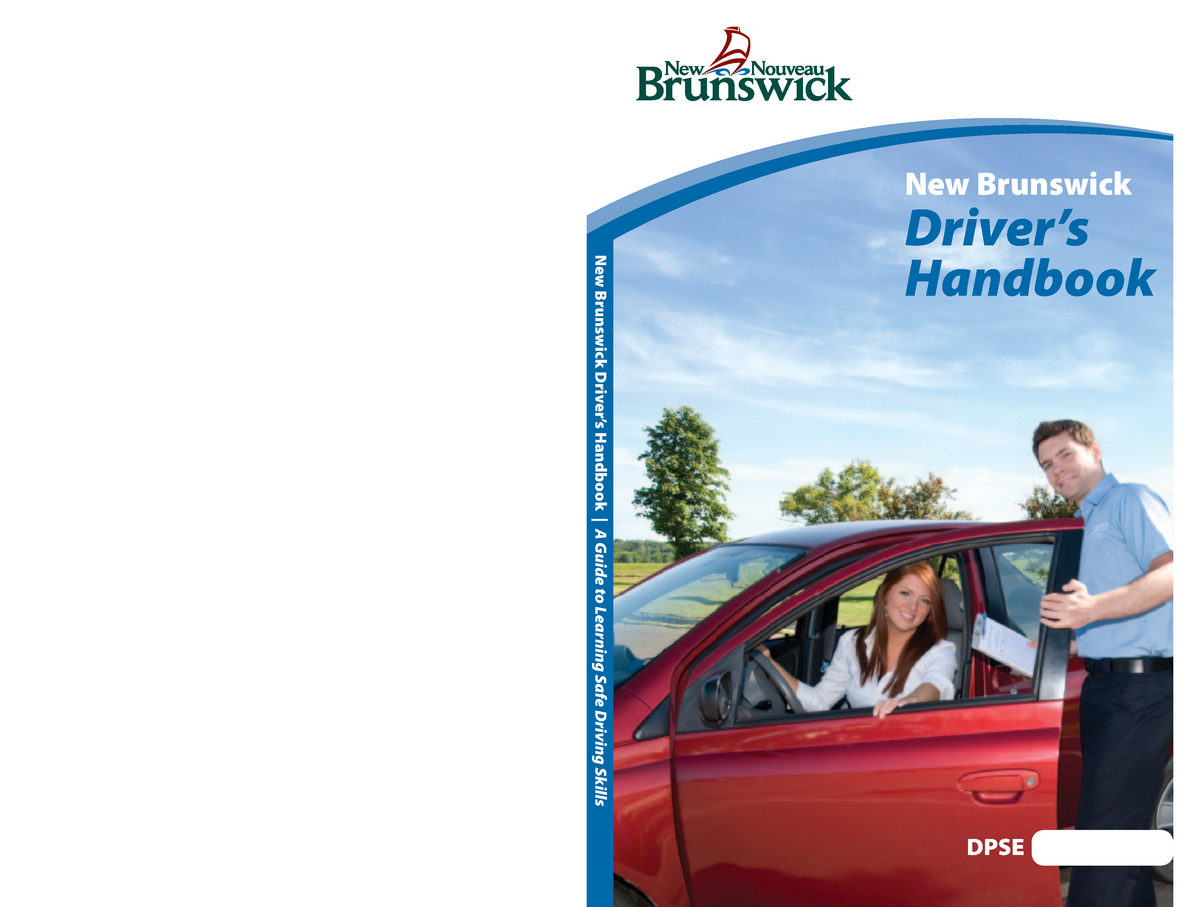 NB driver's handbook a guide to learning safe driving skills New Brunswick Driver’s Handbook