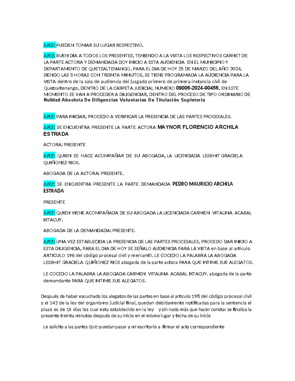 GUIA de la vista - JUEZ: PUEDEN TOMAR SU LUGAR RESPECTIVO. JUEZ: BUEN