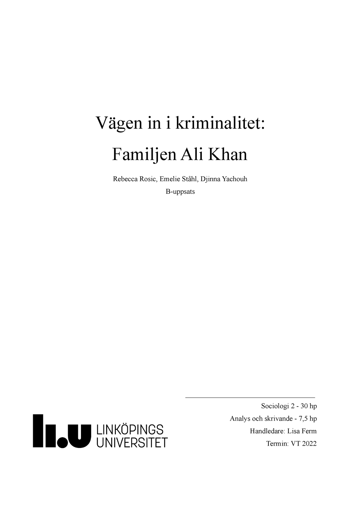 B-uppsats - Slutversion - Vägen In I Kriminalitet: Familjen Ali Khan ...