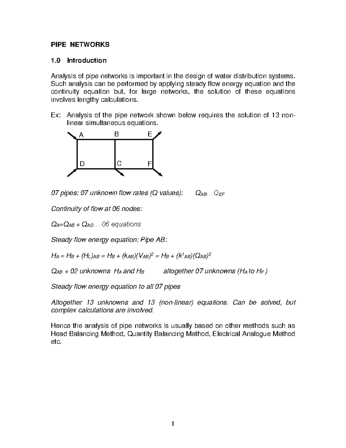 PIPE Networks - PIPE NETWORKS 1 Introduction Analysis of pipe networks ...