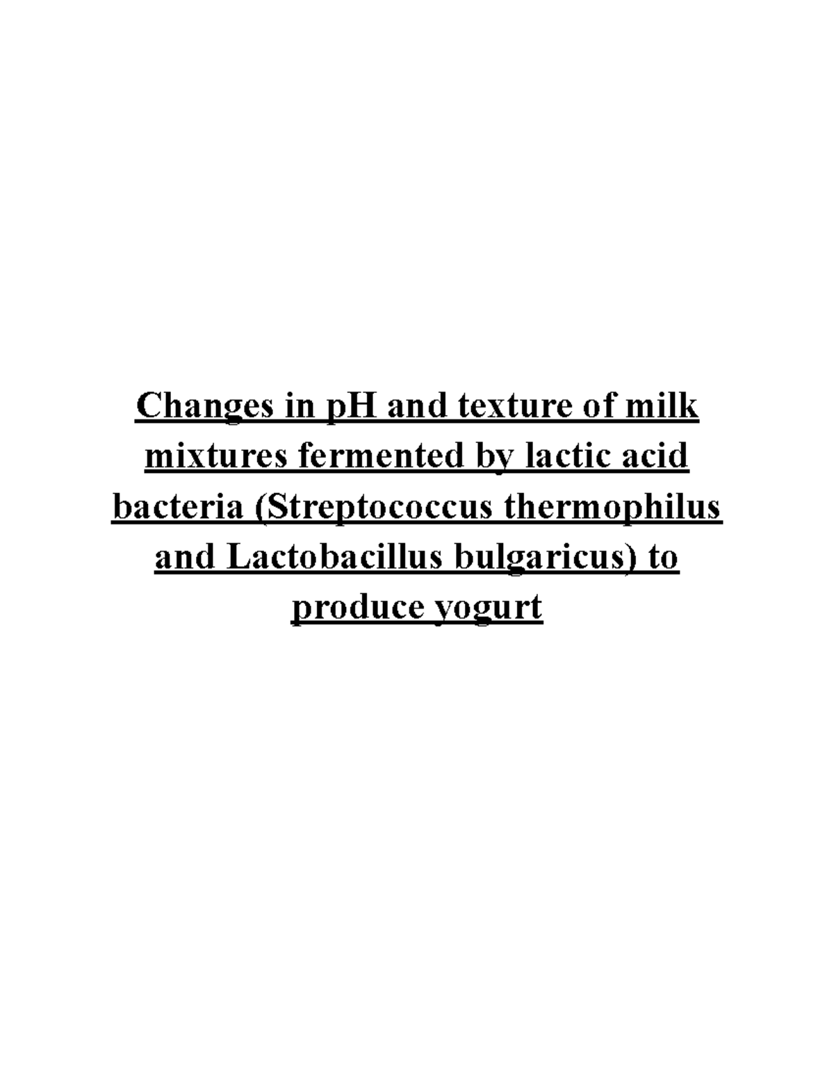 Fermentation Lab Report Changes in pH and texture of milk mixtures