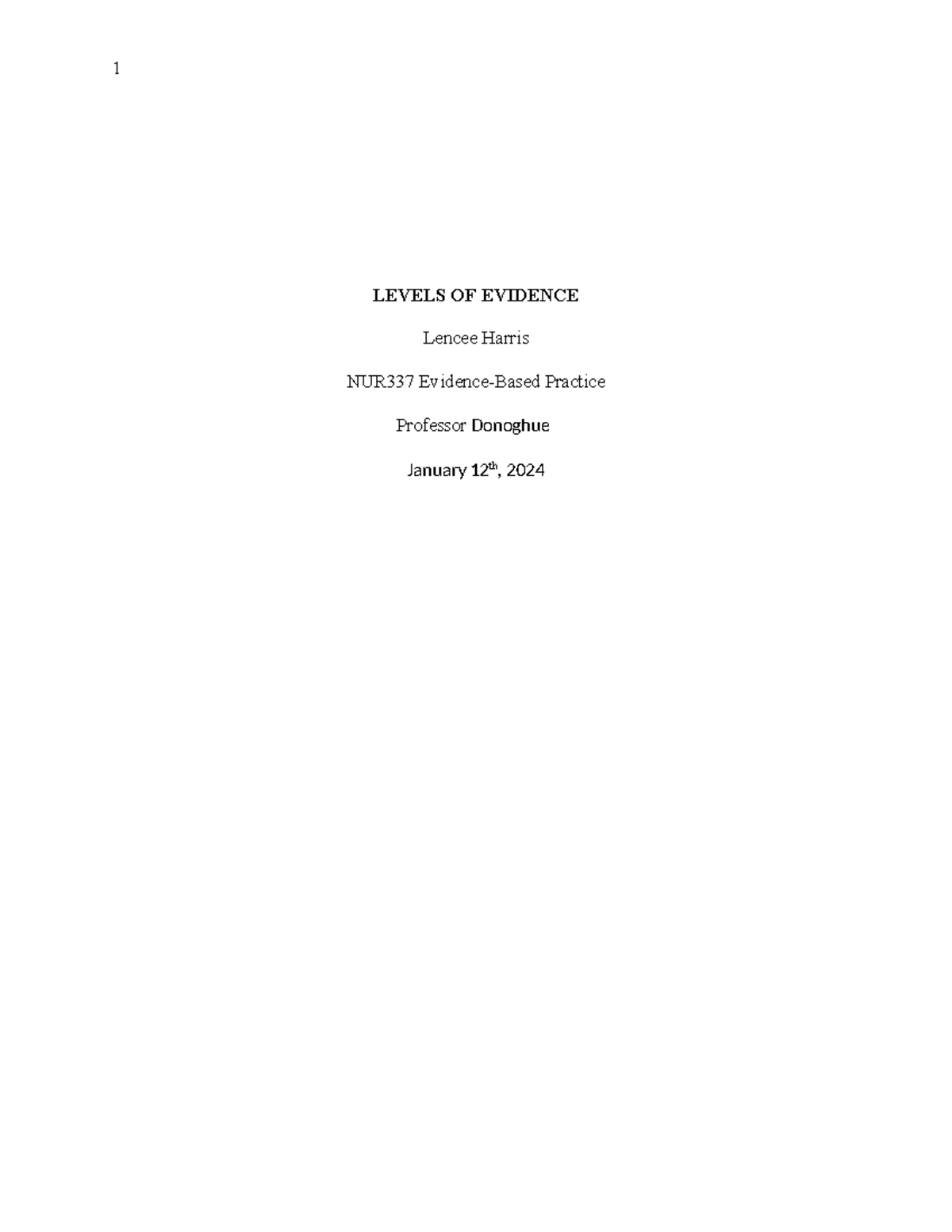 Levels OF Evidence - LEVELS OF EVIDENCE Lencee Harris NUR337 Evidence ...