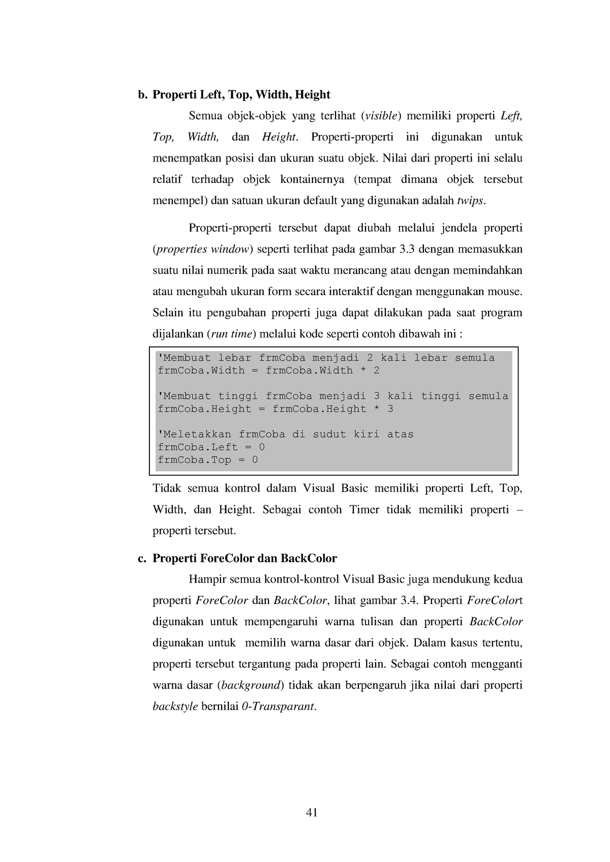 Menjalankan Dan Menghentikan Program - B. Properti Left, Top, Width ...