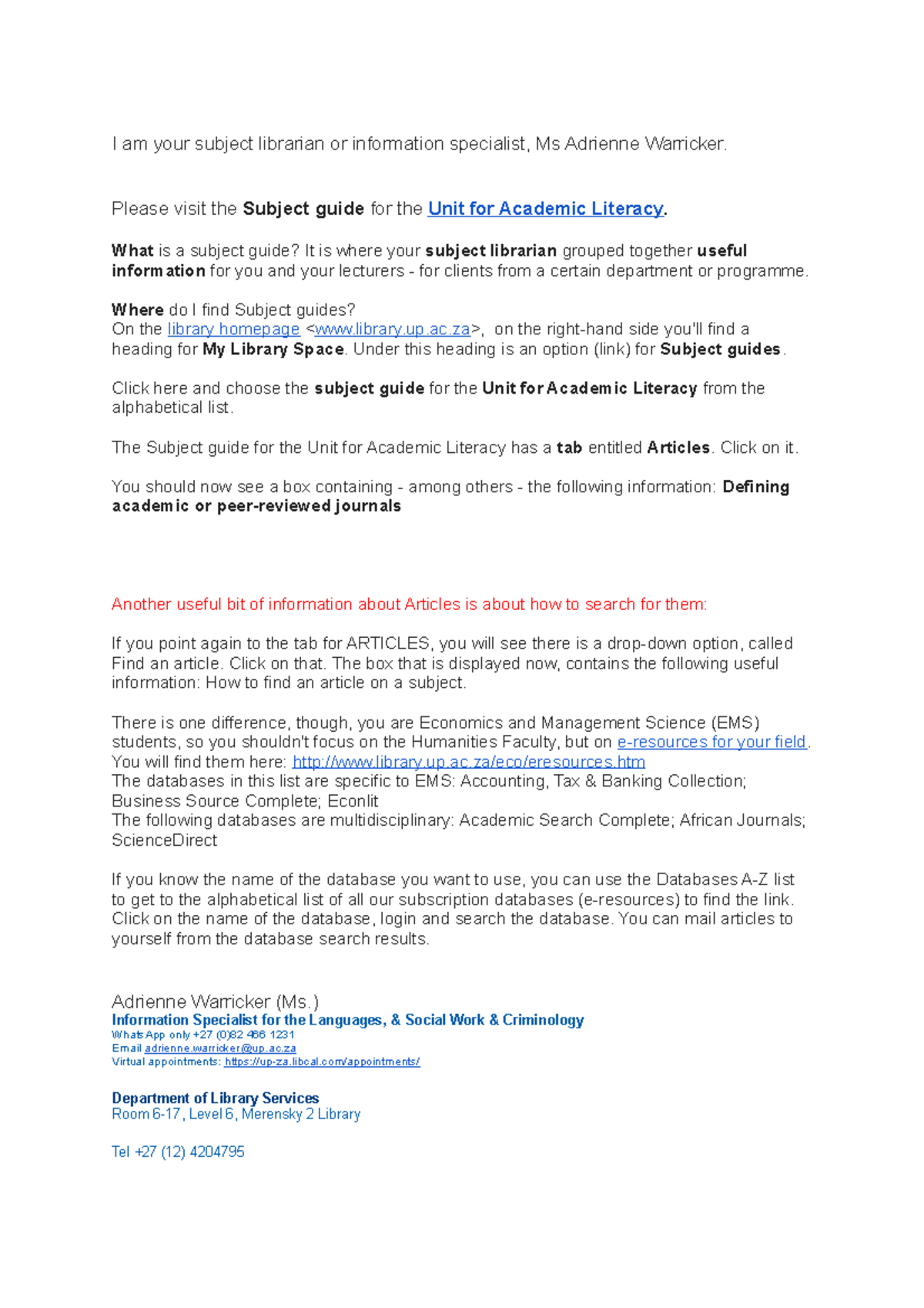Some guidance from the subject librarian or information specialist - I ...