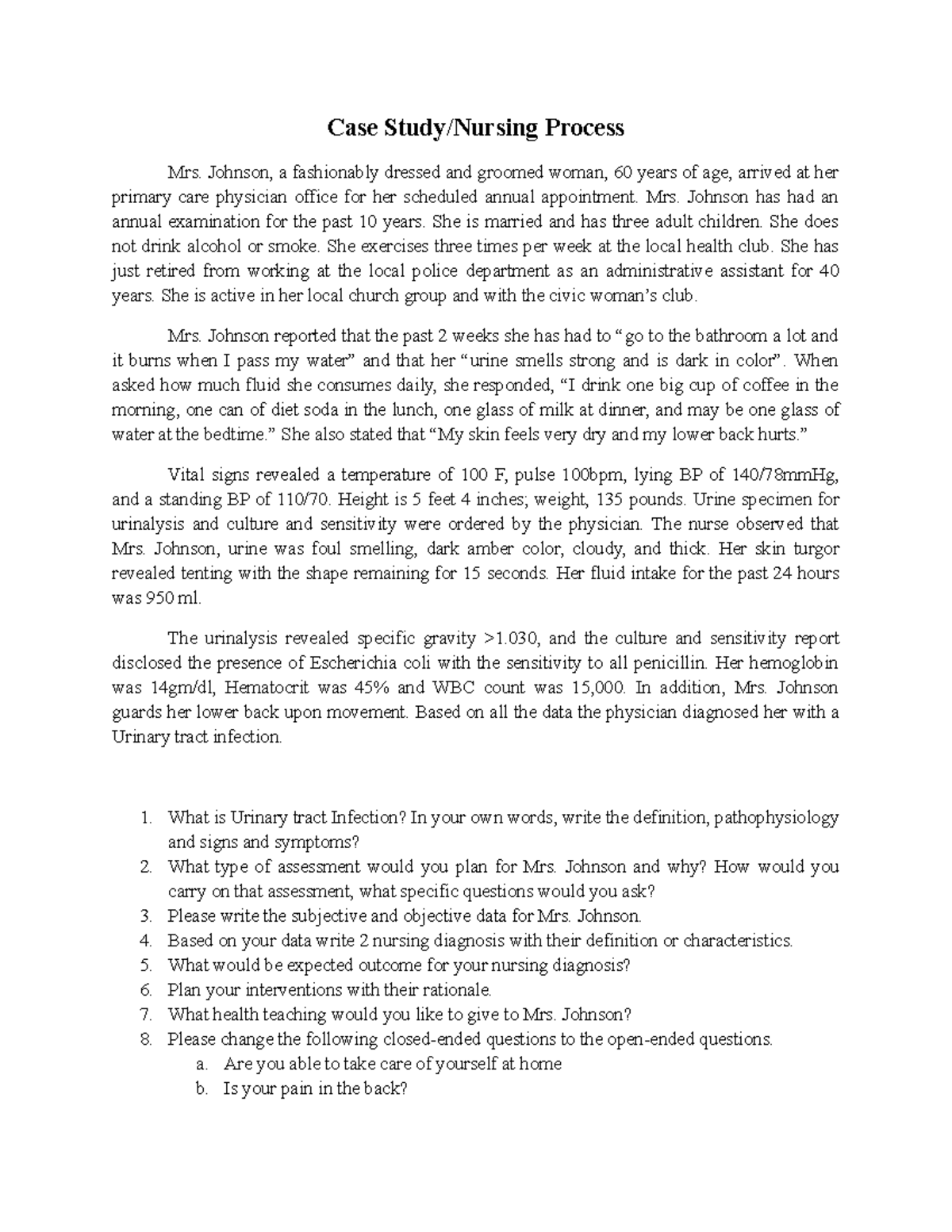 Case Study for nursing process Urinary Case Study/Nursing Process Mrs