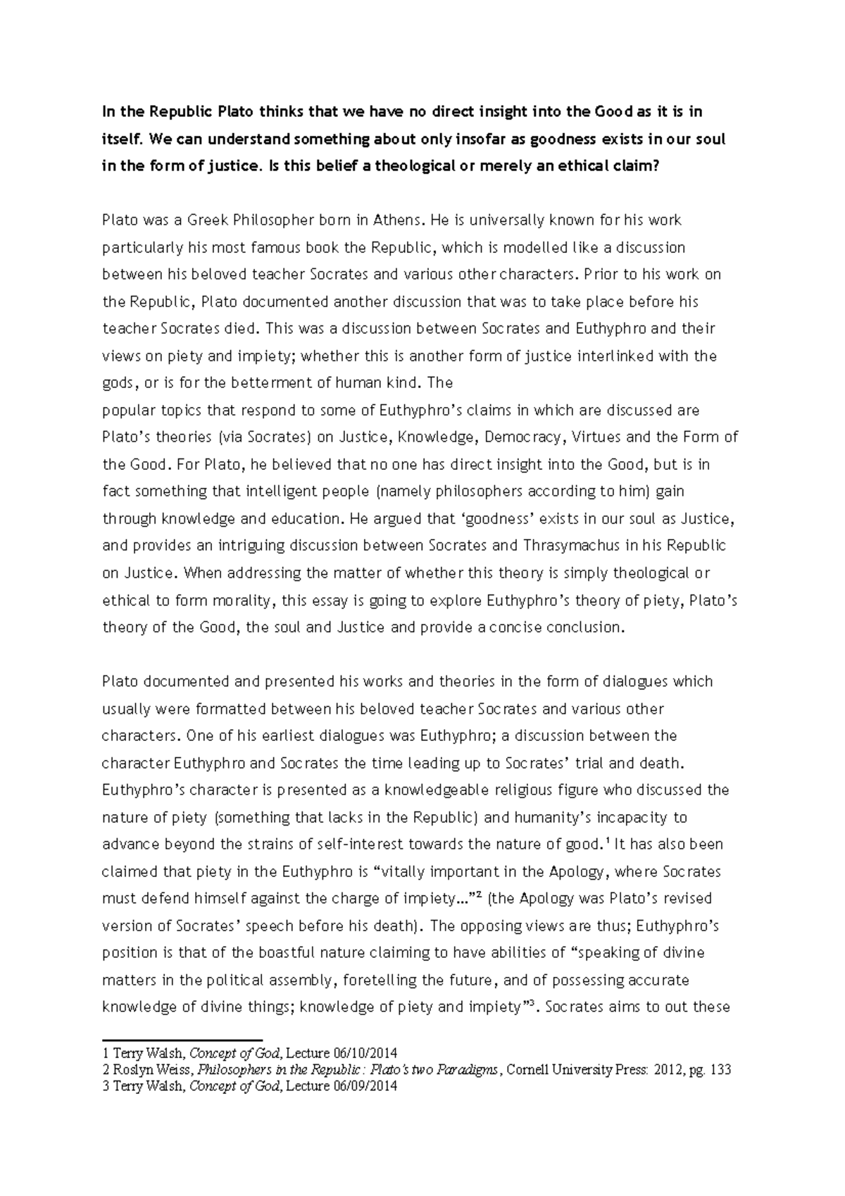 Soul - Personal interpretation - In the Republic Plato thinks that we ...
