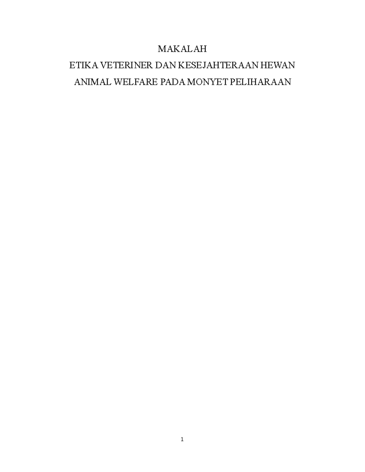 Ethic vet paper - MAKALAH ETIKA VETERINER DAN KESEJAHTERAAN HEWAN