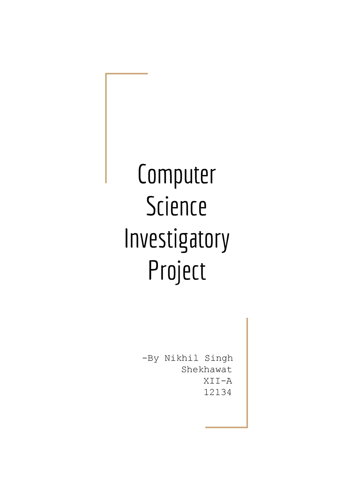 Computer Science Investigatory Project -By Nikhil Singh Shekhawat XII-A ...