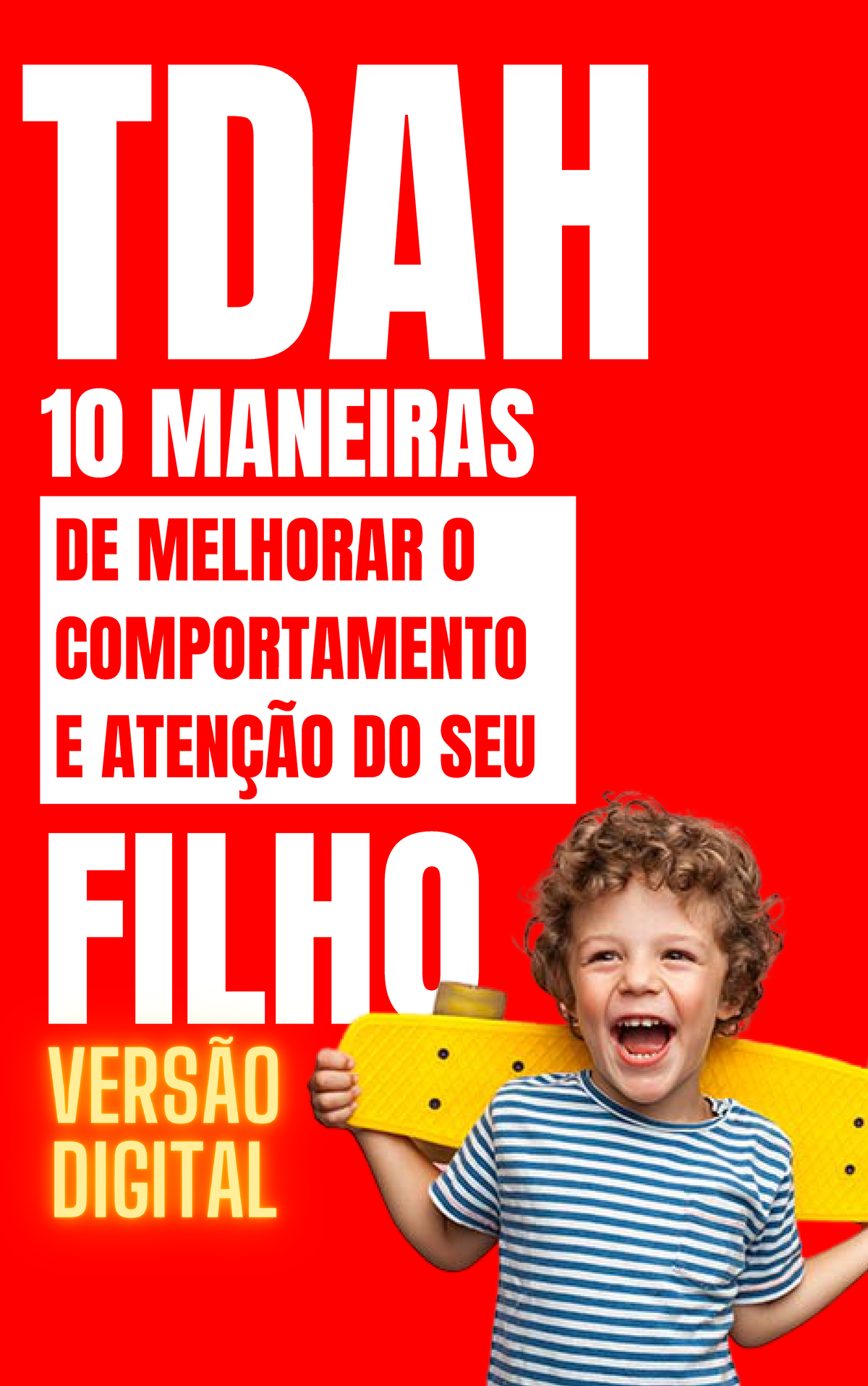 TDAH-10 Maneiras DE Melhorar O Comportamento E Atencao DO SEU Filho ...