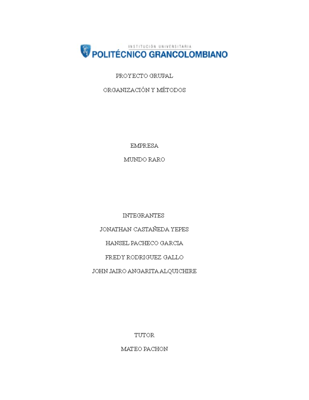 Trabajo Colaborativo Organización Y Métodos Entrega Final Proyecto