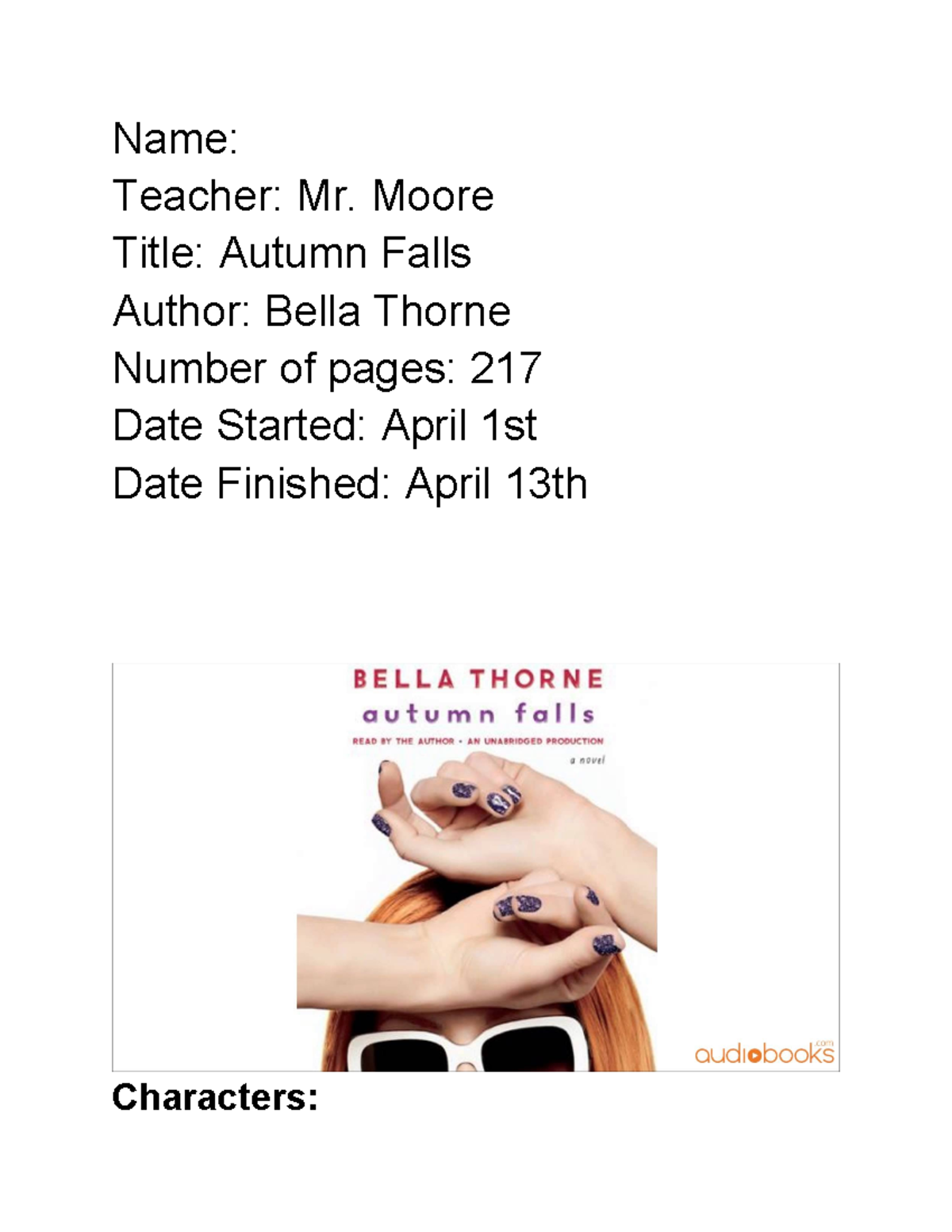 Book Report #3 - Name: Teacher: Mr. Moore Title: Autumn Falls Author: Bella  Thorne Number of pages: - Studocu