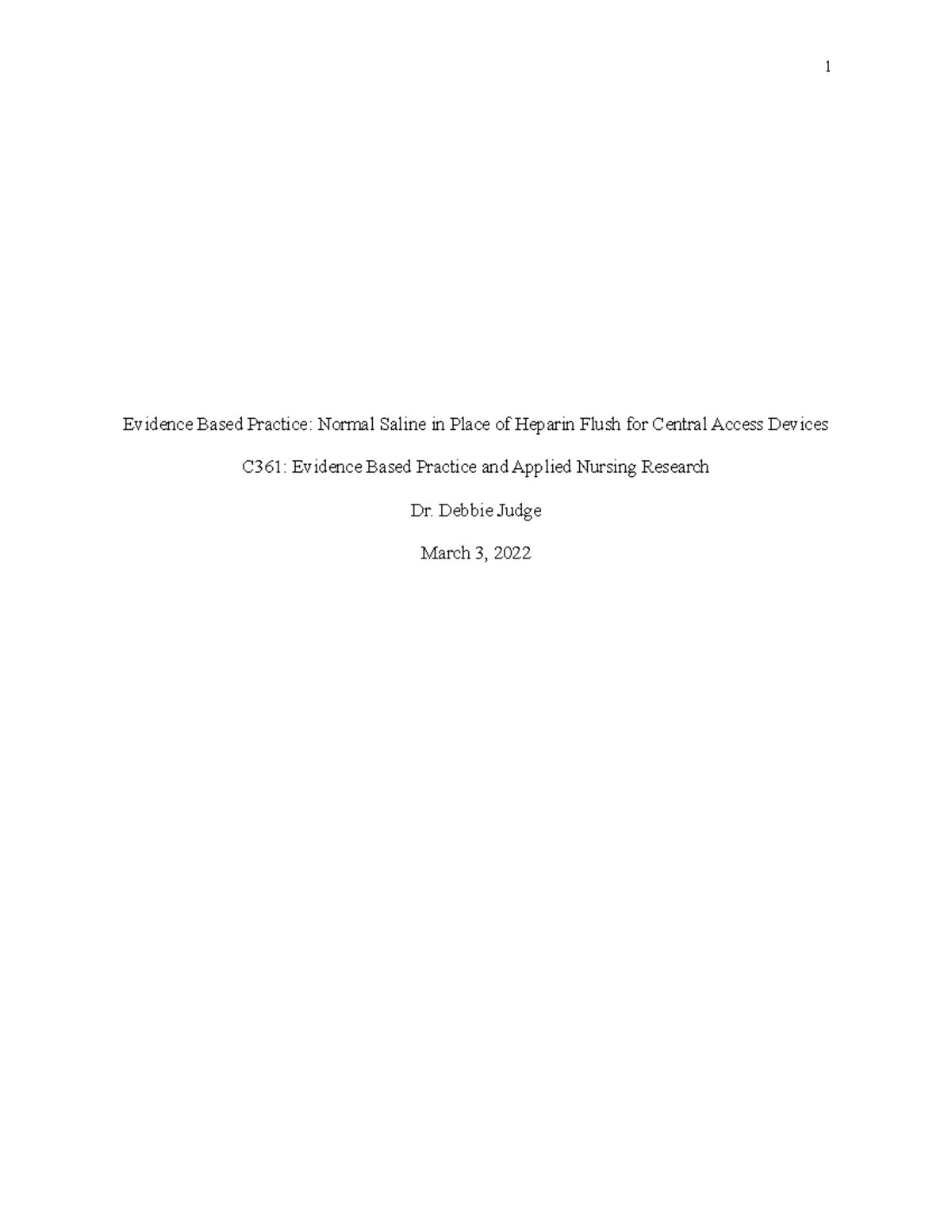 Evidence Based Practice Heparin vs Saline Evidence Based Practice
