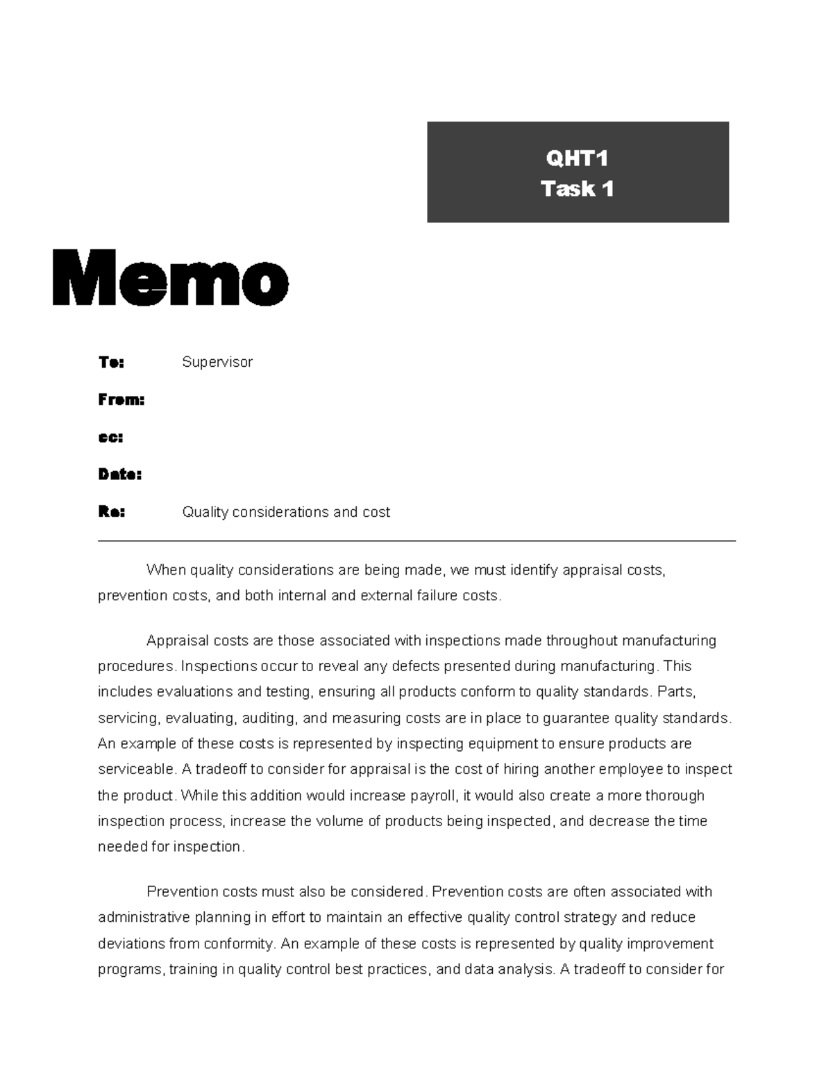 Task1 QHT1 - QHT Task 1 Memo To: Supervisor From: cc: Date: Re: Quality ...