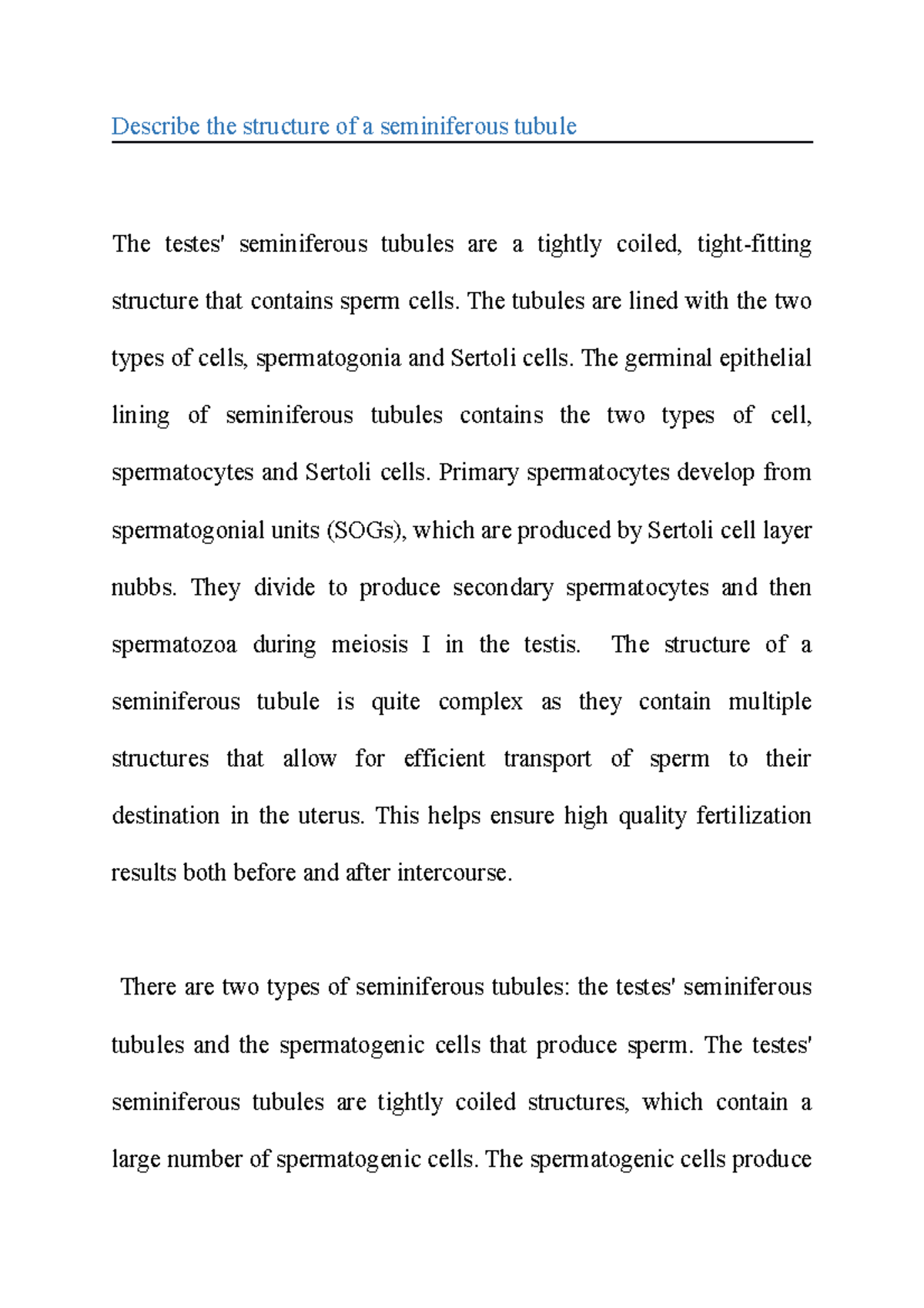 Describe the structure of a seminiferous tubule - The tubules are lined ...