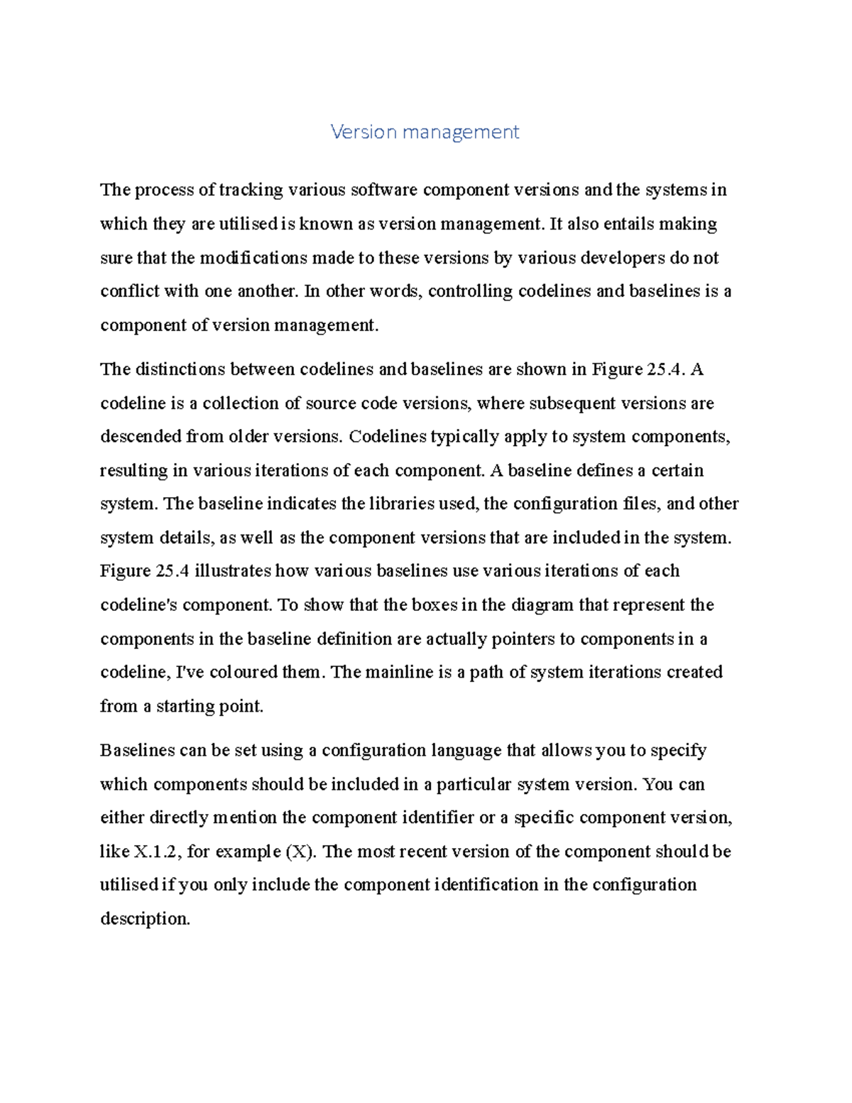 Version management - It also entails making sure that the modifications ...
