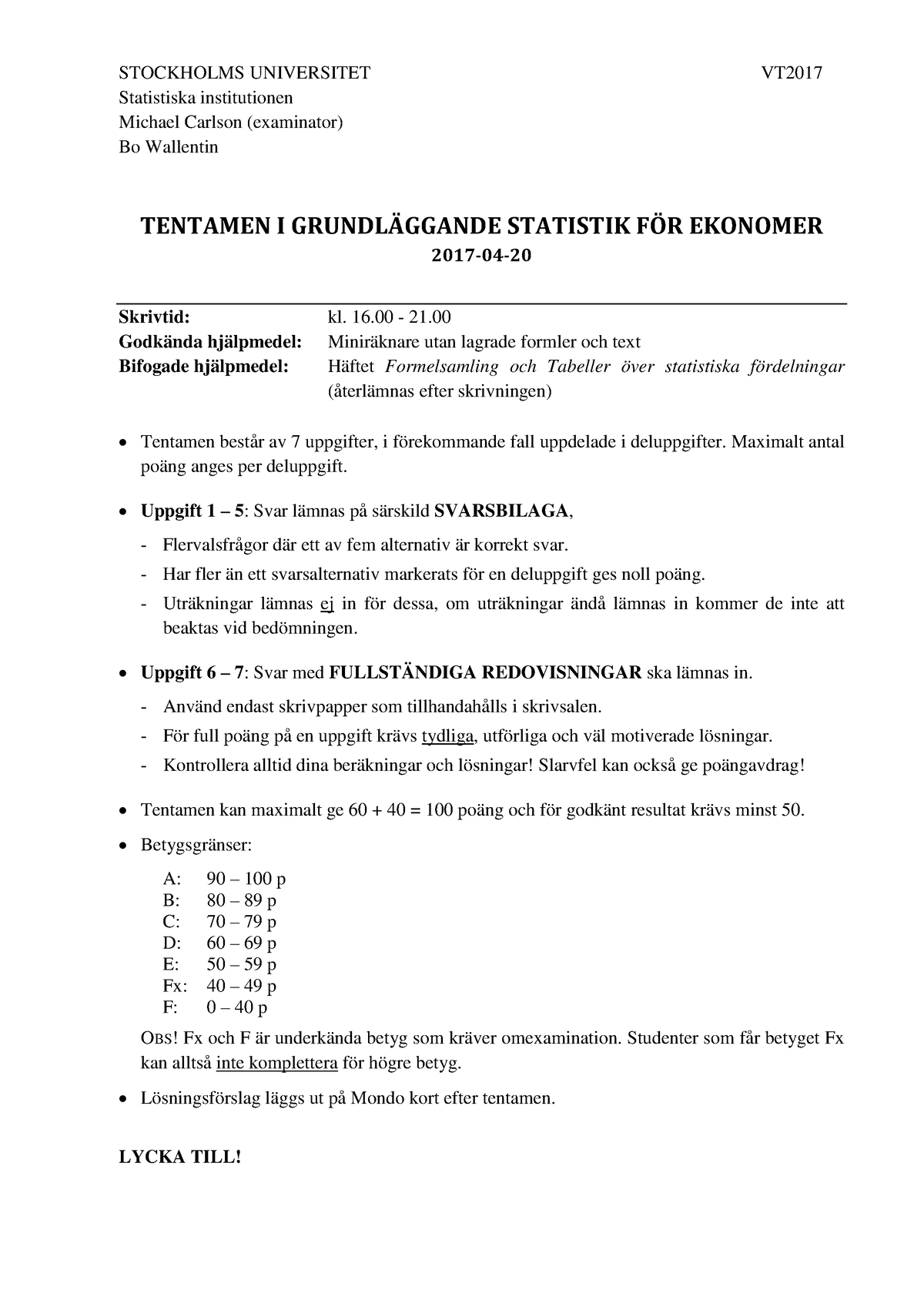 Tenta 20 April 2017, Frågor - STOCKHOLMS UNIVERSITET VT Statistiska ...