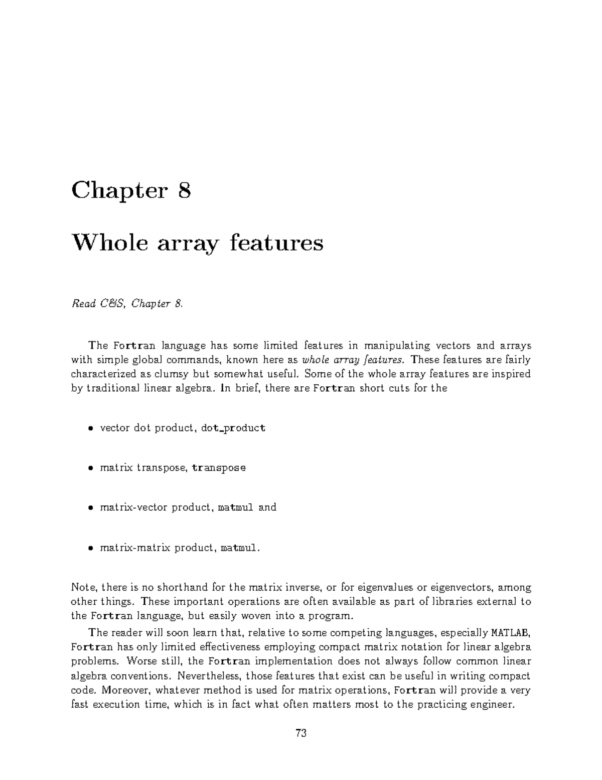 Whole array features - Chapter 8 Whole array features Read C&S, Chapter ...