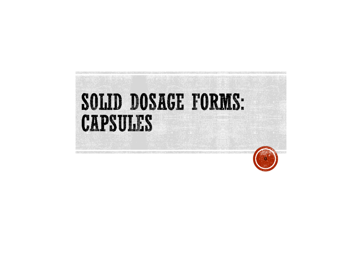 lecture-32-solid-dosage-forms-capsules-describe