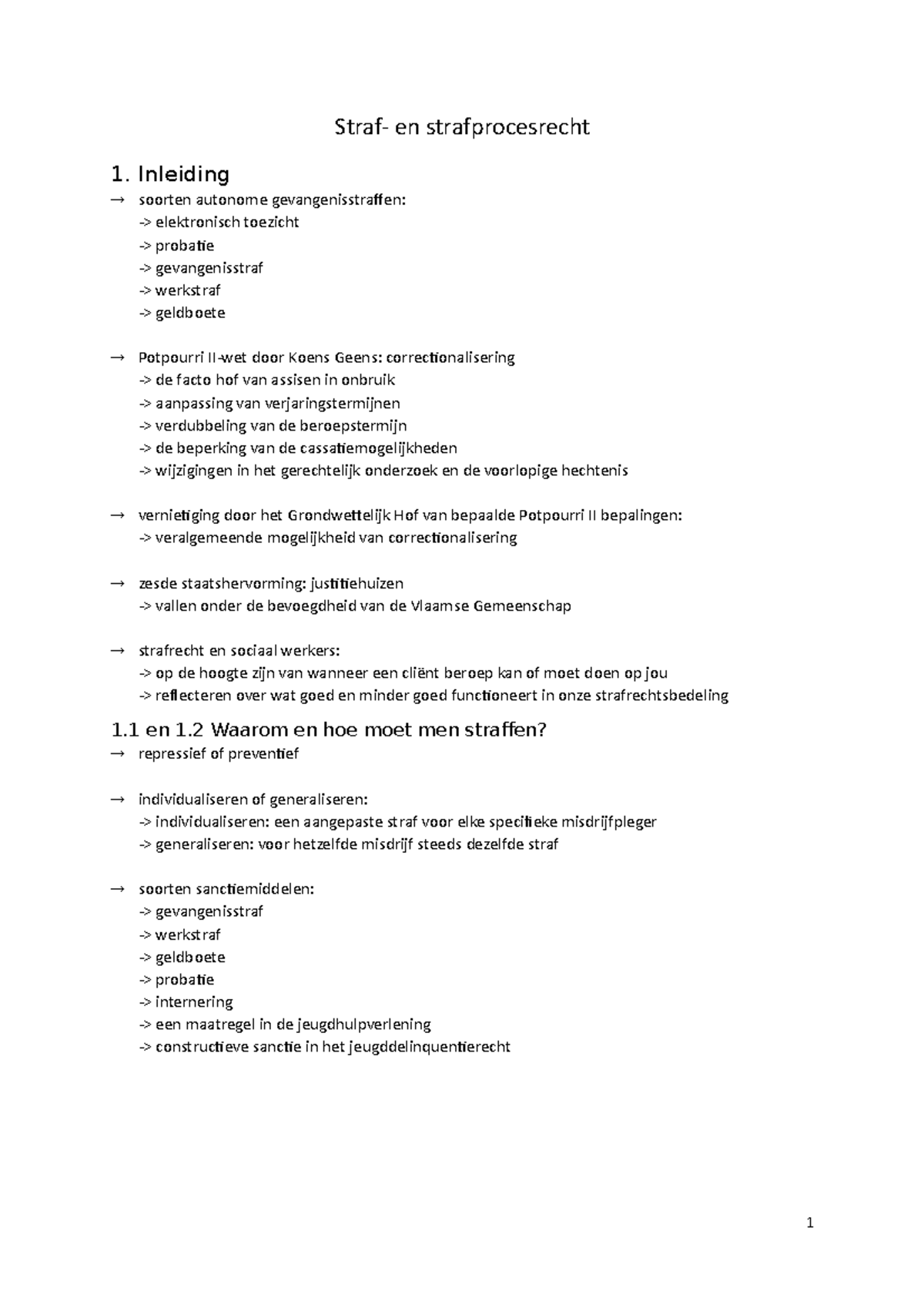 Samenvatting Cursus - Straf- En Strafprocesrecht 1. Inleiding Soorten ...