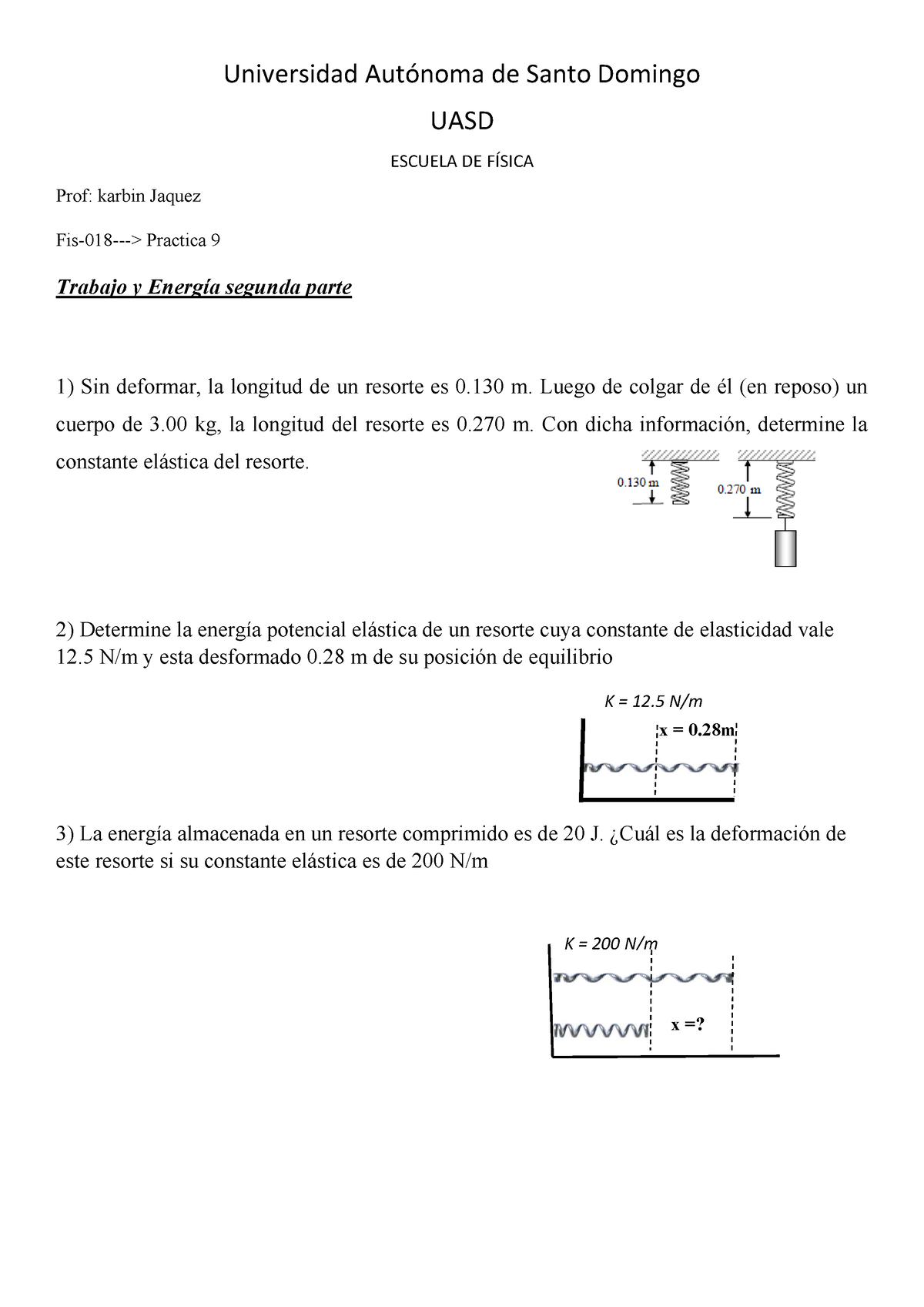 Practica 9 Fisica Basica FIS0180 - Física Básica - UASD - Studocu