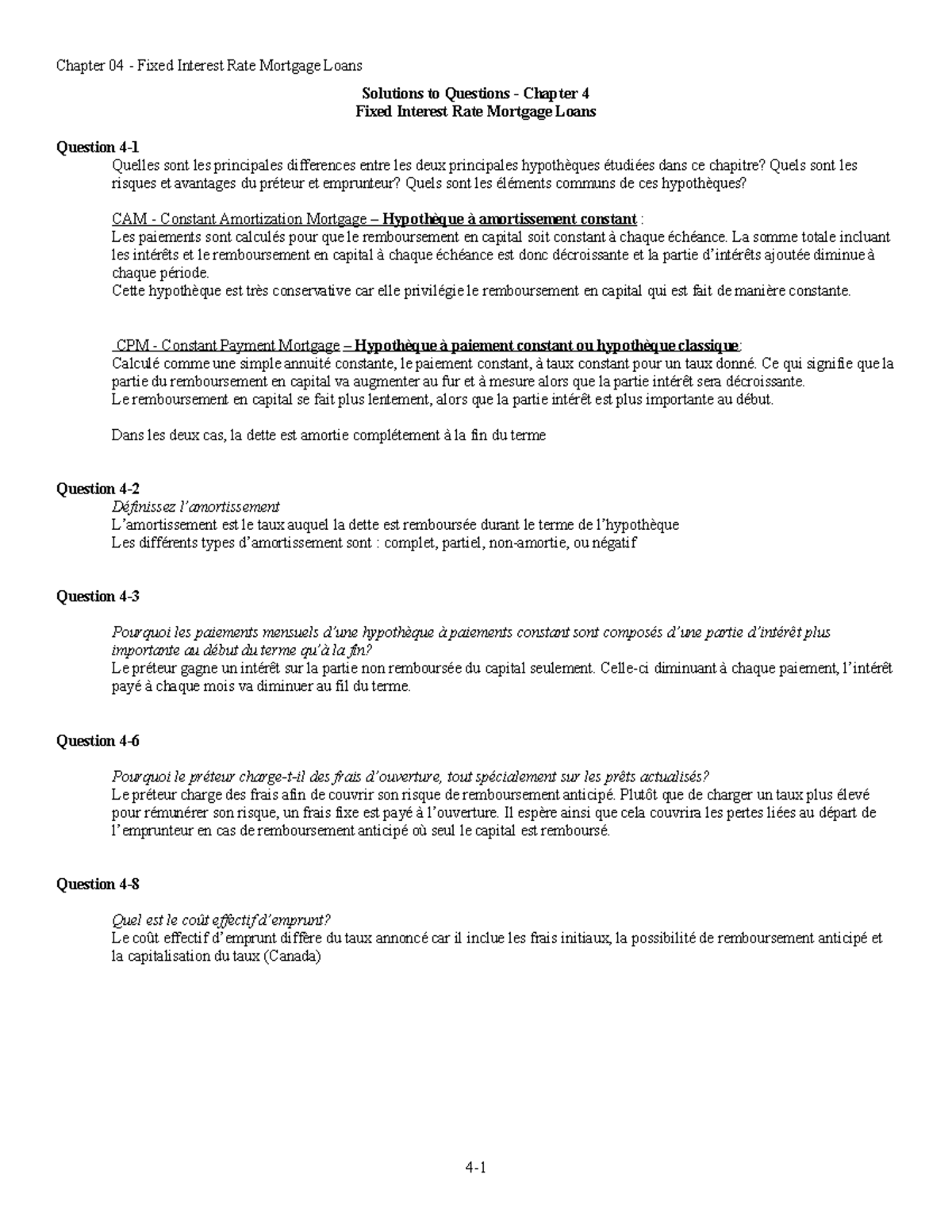 Chapter 4 exercises – Solutions to Questions – Chapter 4 Fixed Interest Rate Mortgage Loans