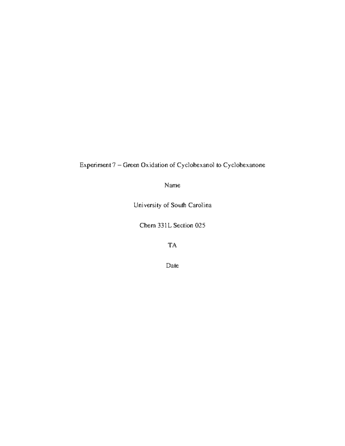 Experiment 7 Lab report examples for UofSC Chemistry courses Experiment 7 Green Oxidation