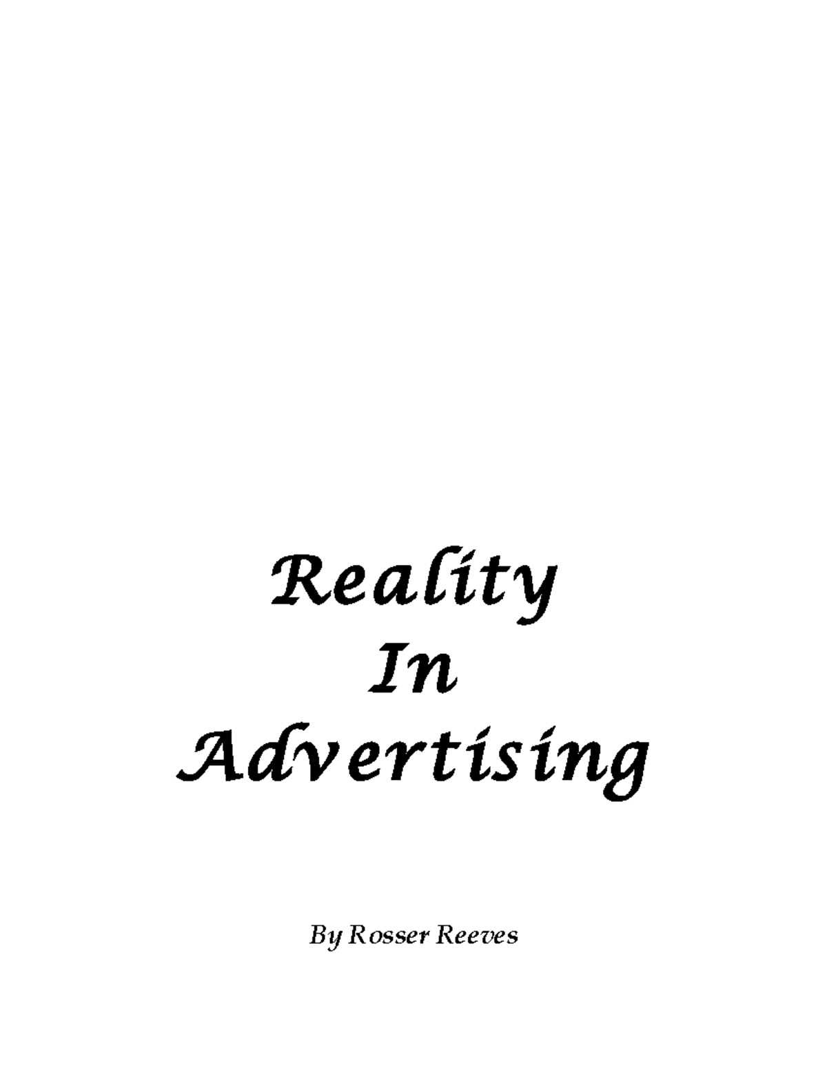Reality In Advertising Rosser Reeves (cleaned by Harlan Kilstein) (z ...