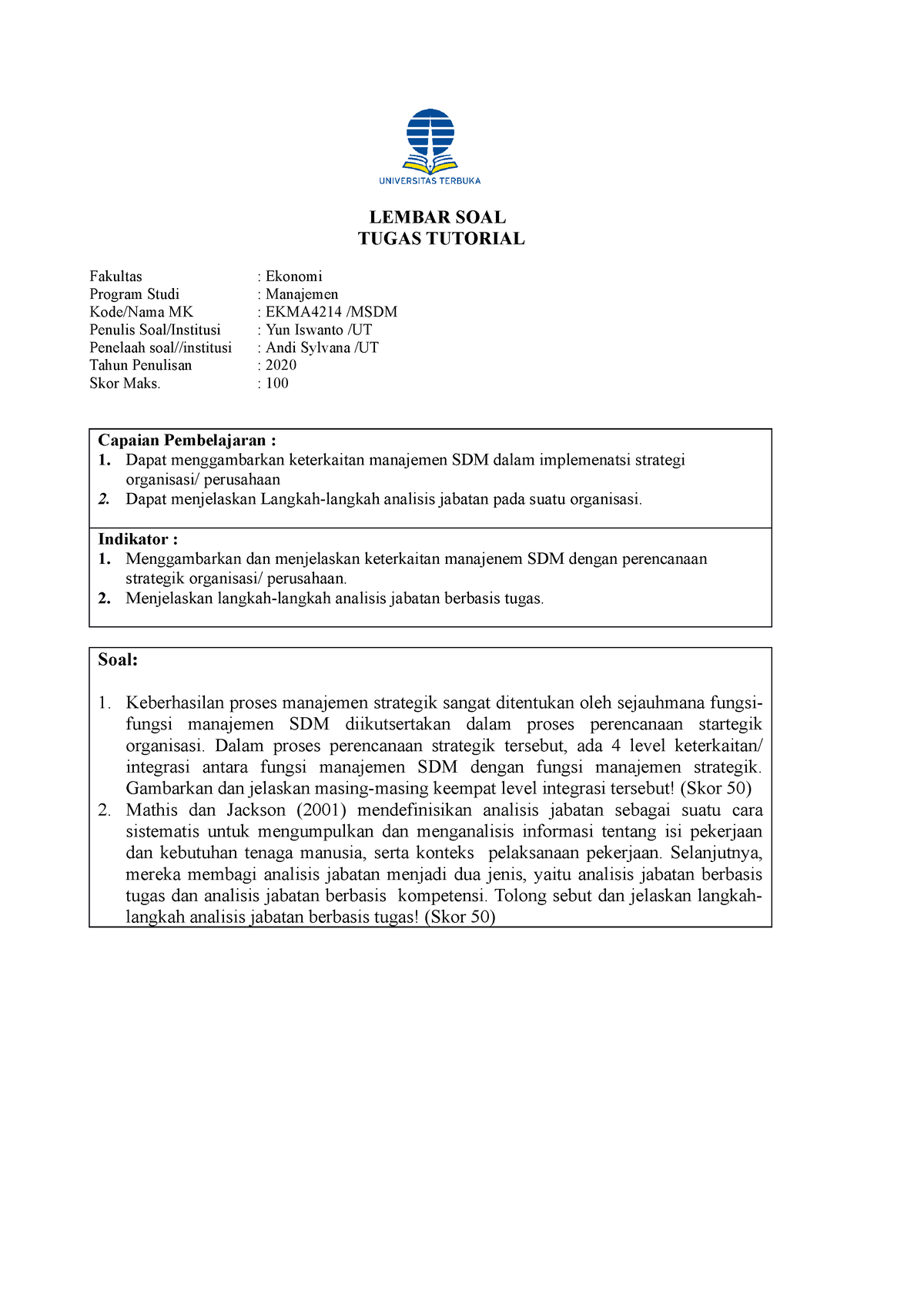 Tugas Tuton 1 2021-1 - LEMBAR SOAL TUGAS TUTORIAL Fakultas : Ekonomi ...