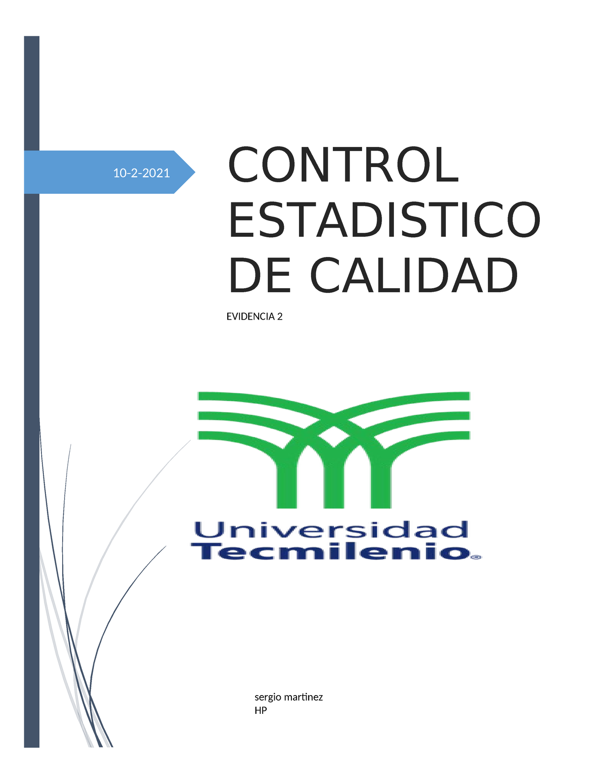 Evidencia 2 Control Estadistico De Calidad - Copia - 10-2-2021 CONTROL ...