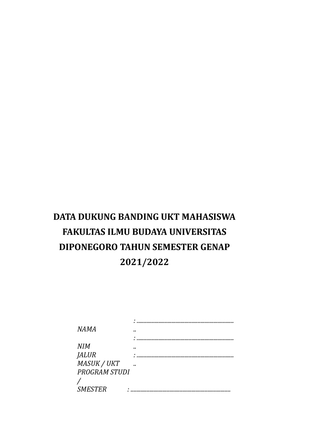 Berkas Banding UKT FIB Genap 2021 2022 - DATA DUKUNG BANDING UKT ...