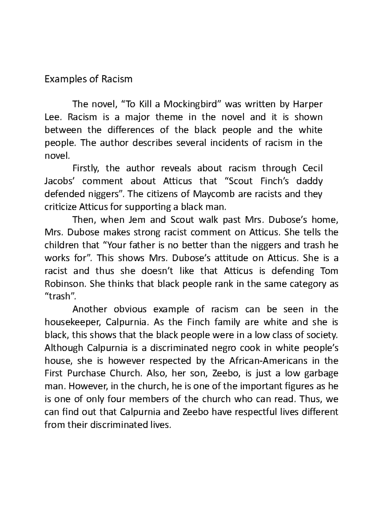 Examples of Racism summary Examples of Racism The novel, “To Kill a