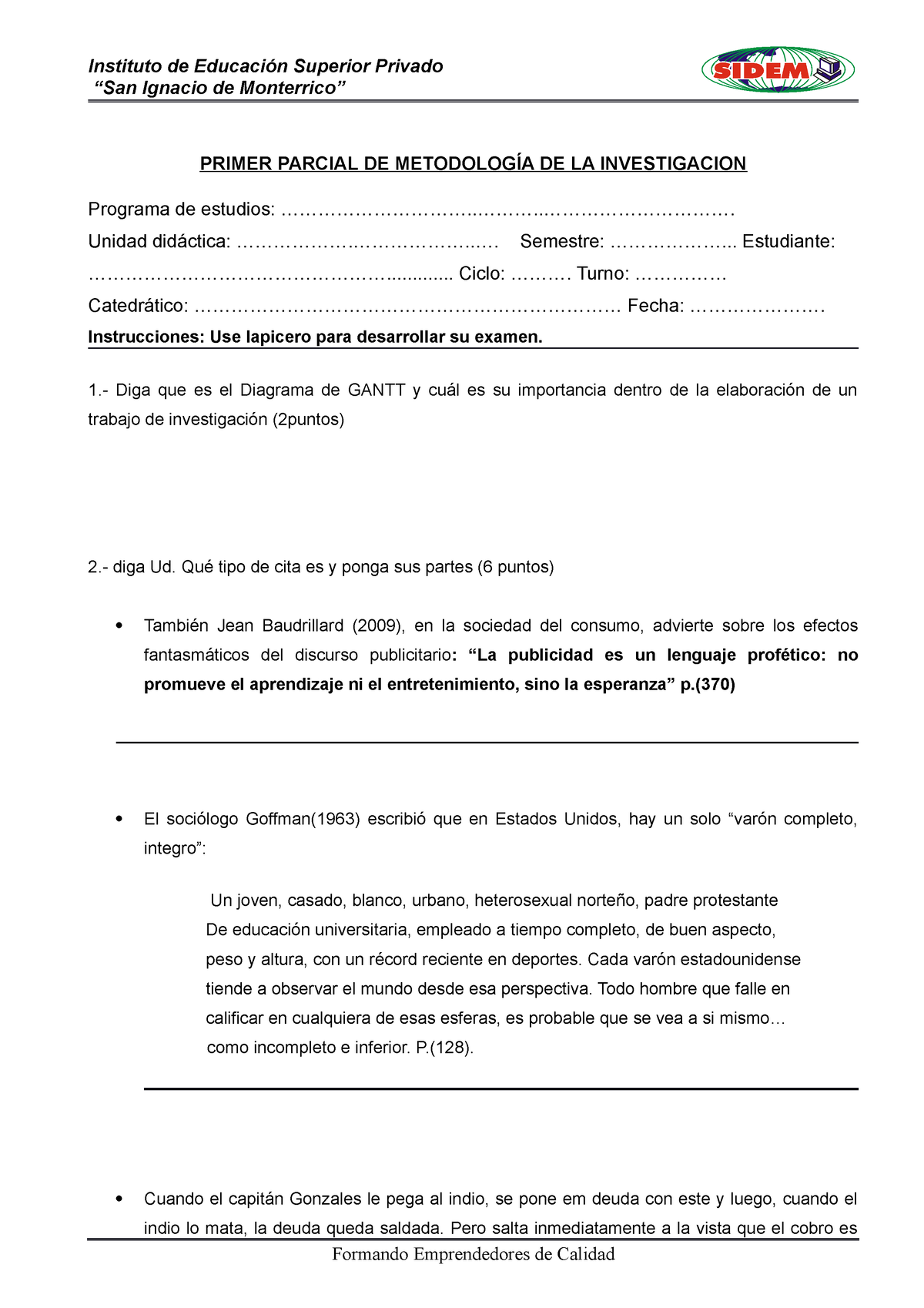 Examen Parcial De Metodologia - Instituto De Educación Superior Privado ...