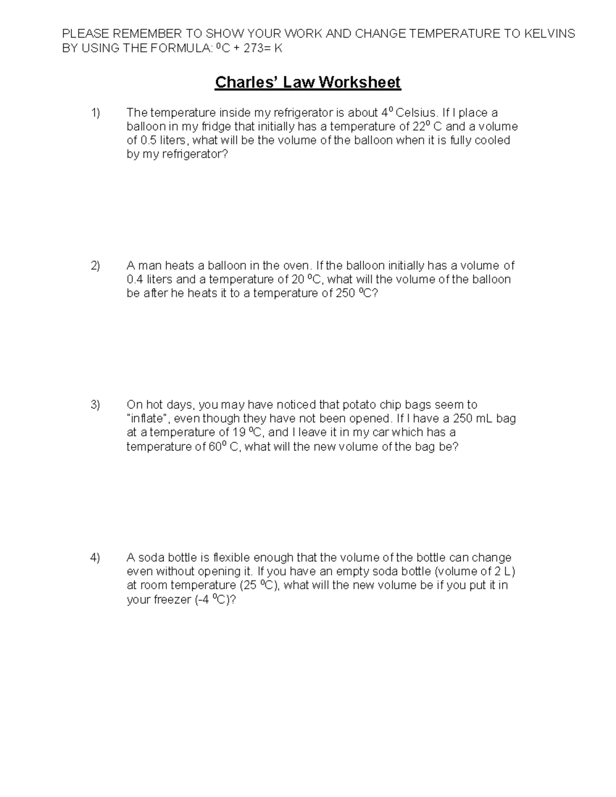 Charle%27s+law+worksheet - PLEASE REMEMBER TO SHOW YOUR WORK AND CHANGE ...