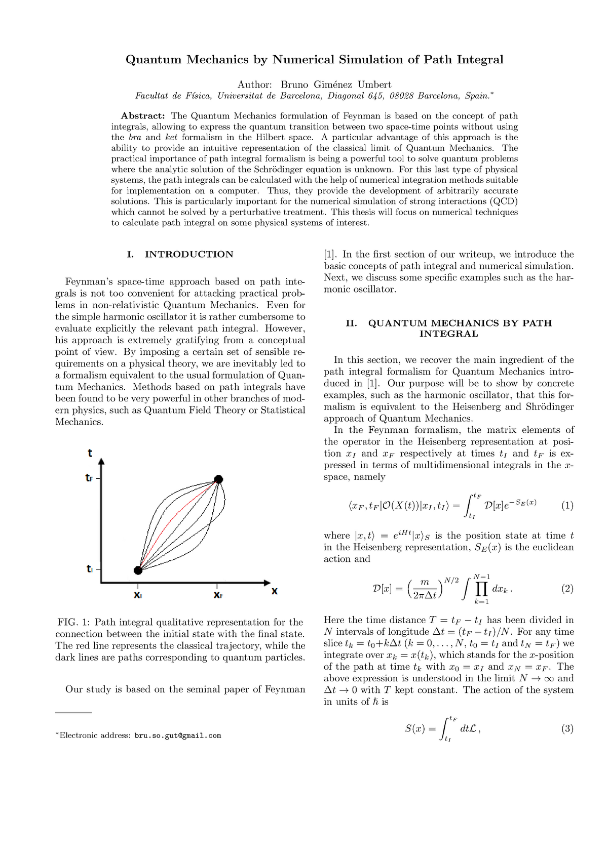 Quantum Mechanics By Numerical Simulation Of Path Integral - ∗ Abstract ...