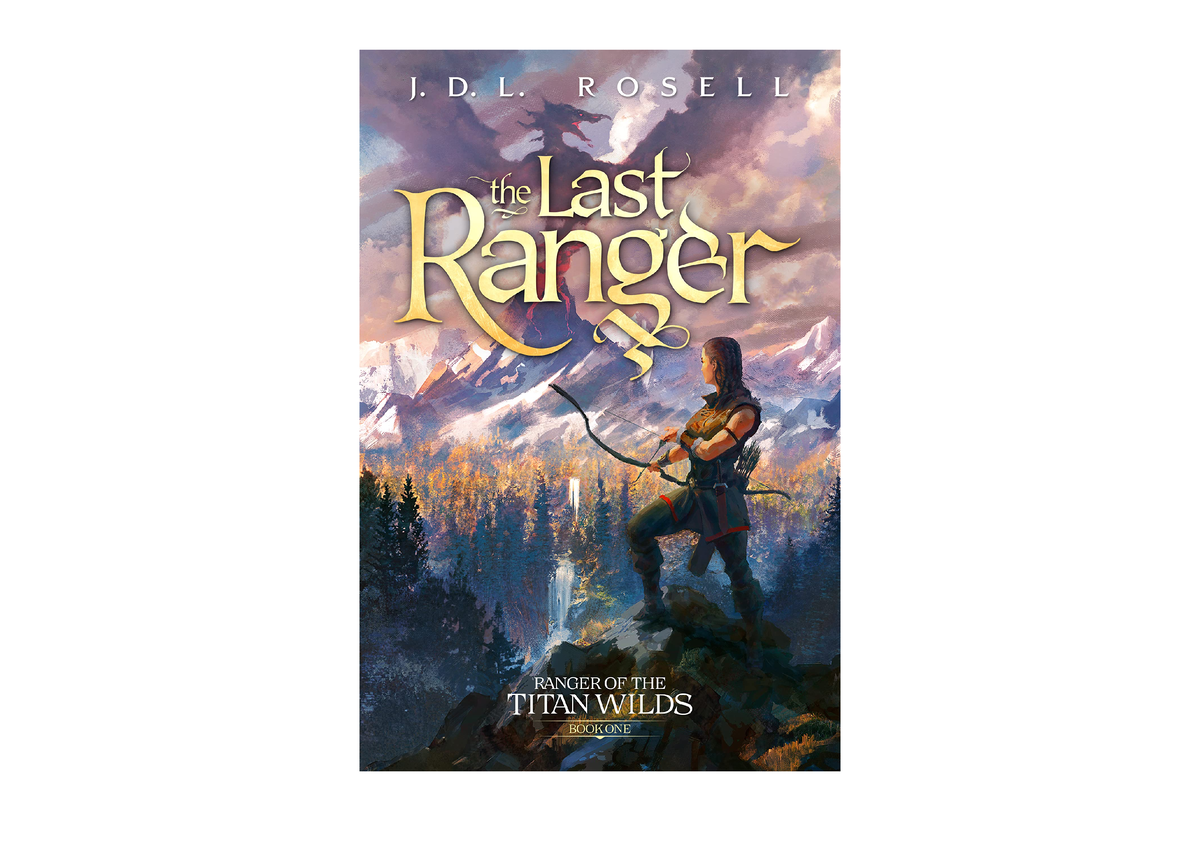 Ebook download The Last Ranger An Epic Fantasy Novel Ranger of the ...