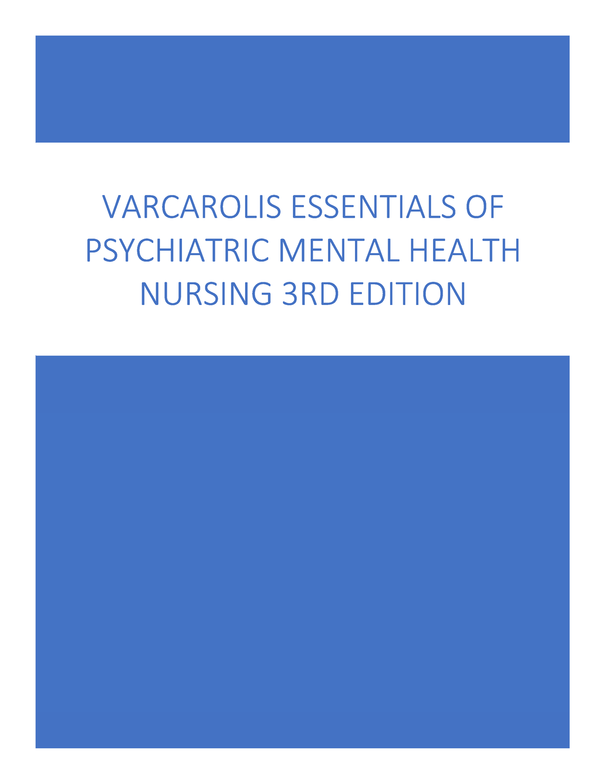 Varcarolis Essentials OF Psychiatric Mental Health Nursing 3RD Edition ...