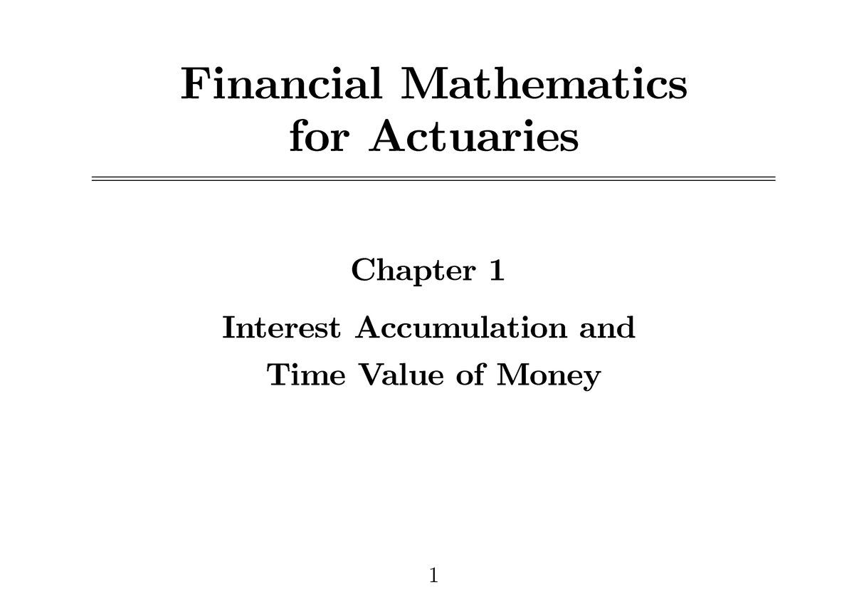 S FMA 1 - Lecture Notes 1-6 - Financial Mathematics For Actuaries ...